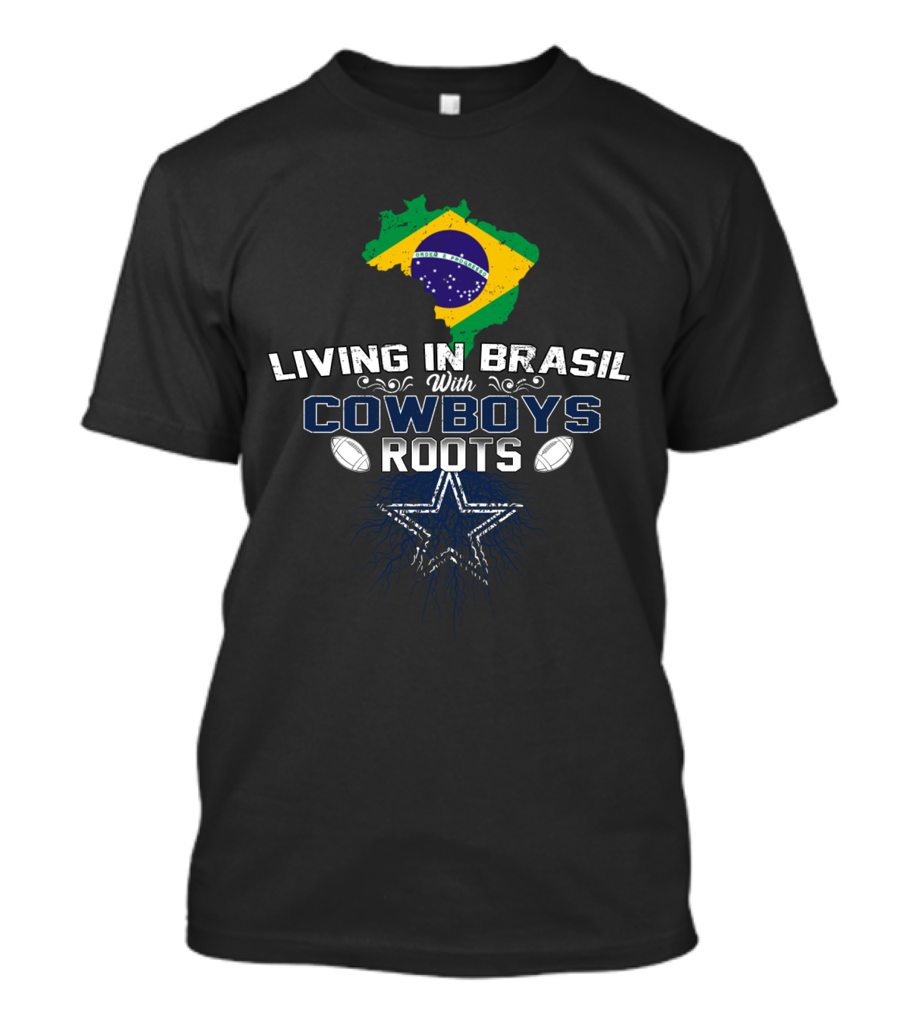 Living In Brasil With Cowboys Roots Texas Football Connection T-Shirt