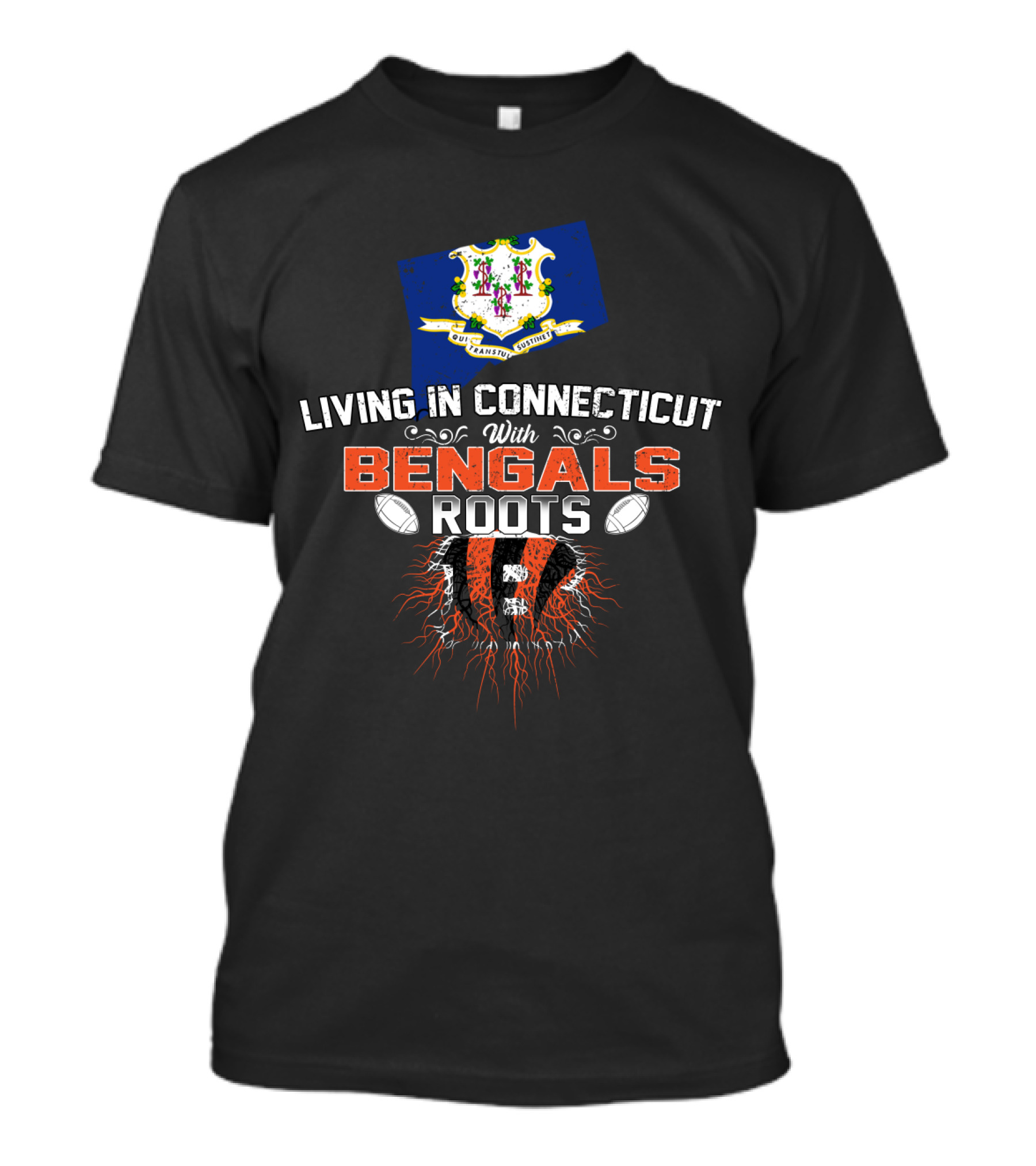 Living In Connecticut With Bengals Roots State Pride And Team Spirit T-Shirt
