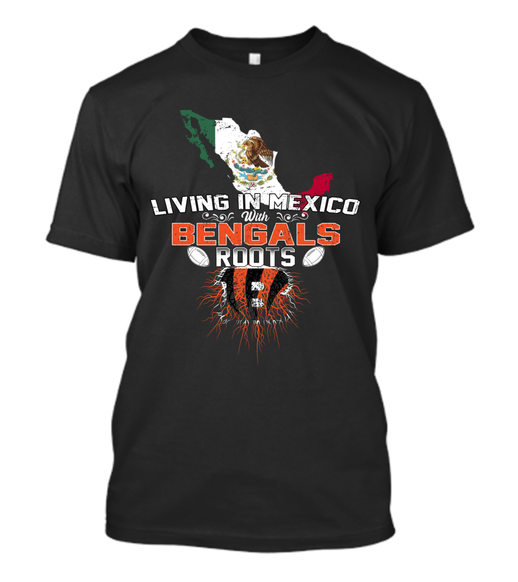 Living In Mexico With Bengals Roots Mexico Map Flag American Football T-Shirt