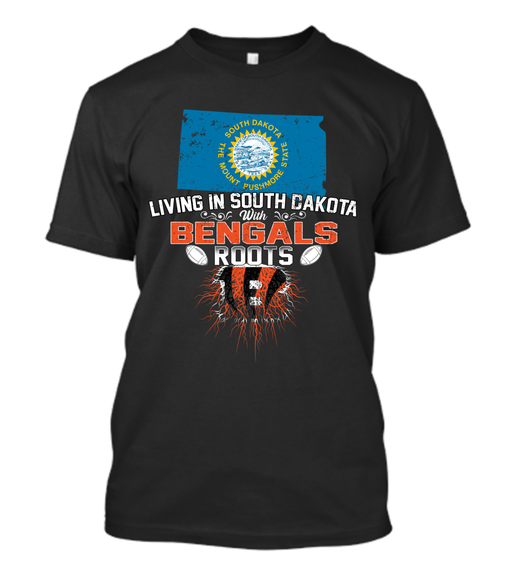 Living In South Dakota The Mount Rushmore State With Bengals Roots Football Fan Connection T-Shirt