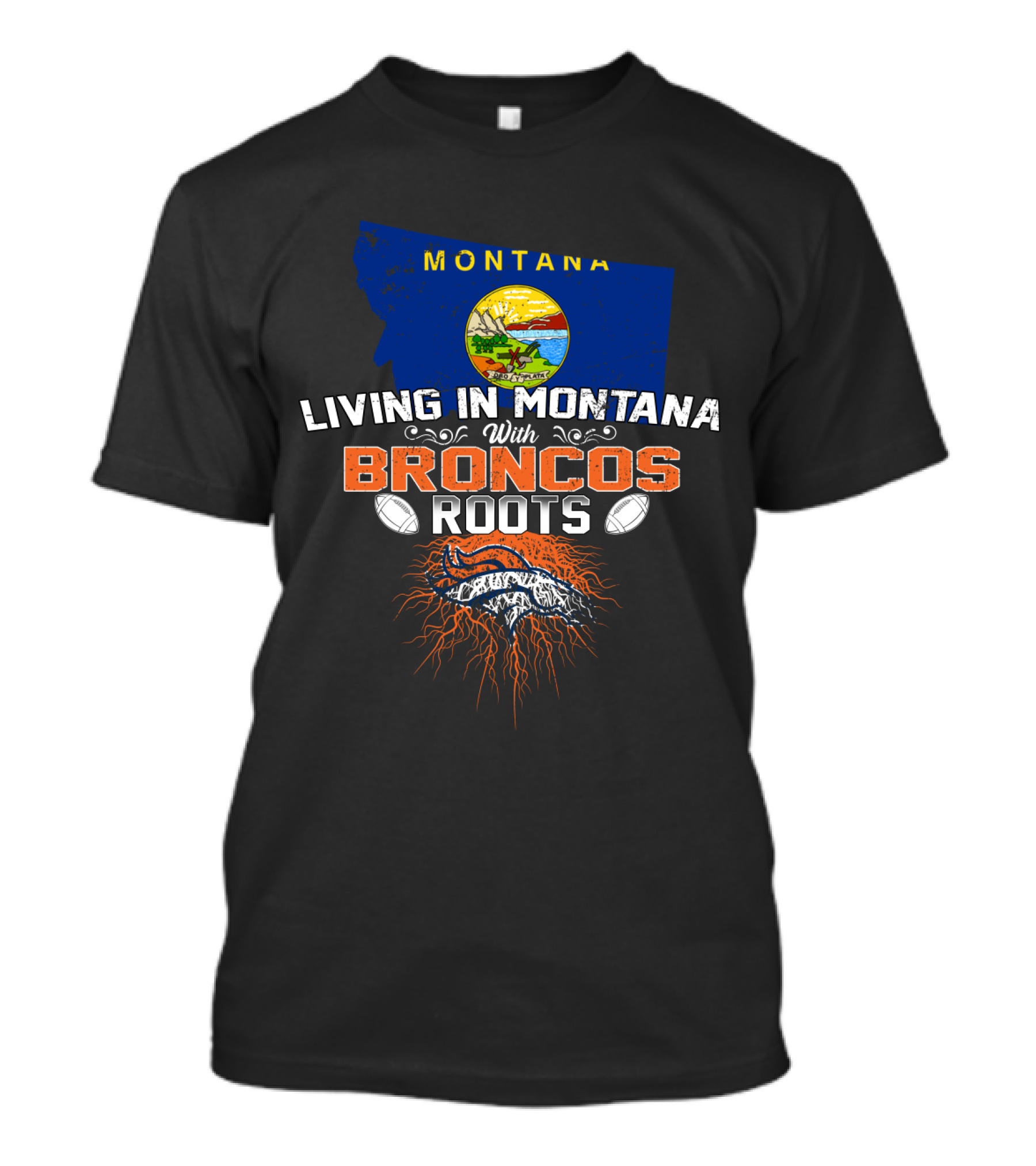 MONTANA Living In Montana With Broncos Roots T-Shirt