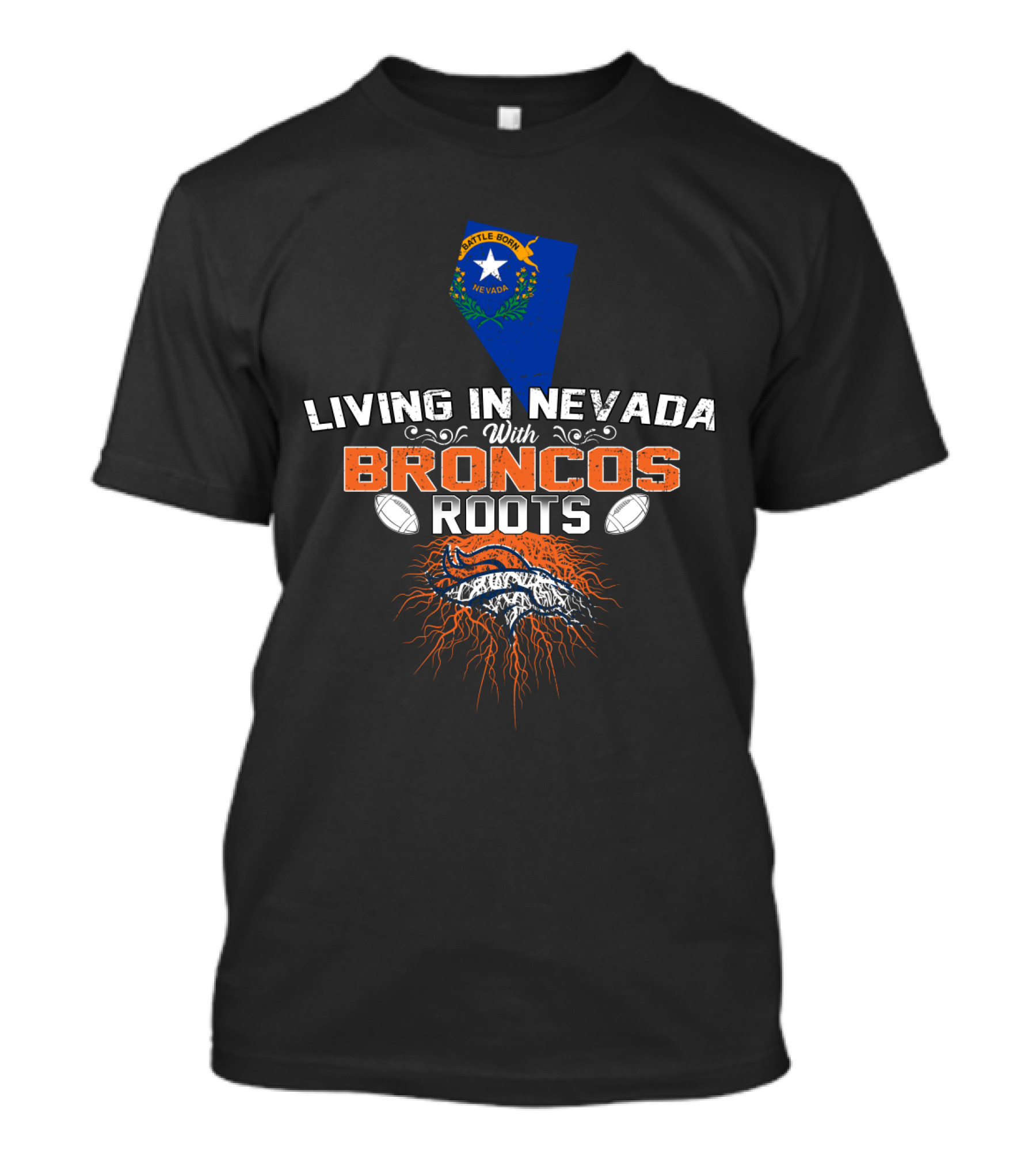 Living In Nevada With Broncos Roots Nevada Flag And Football Elements T-Shirt