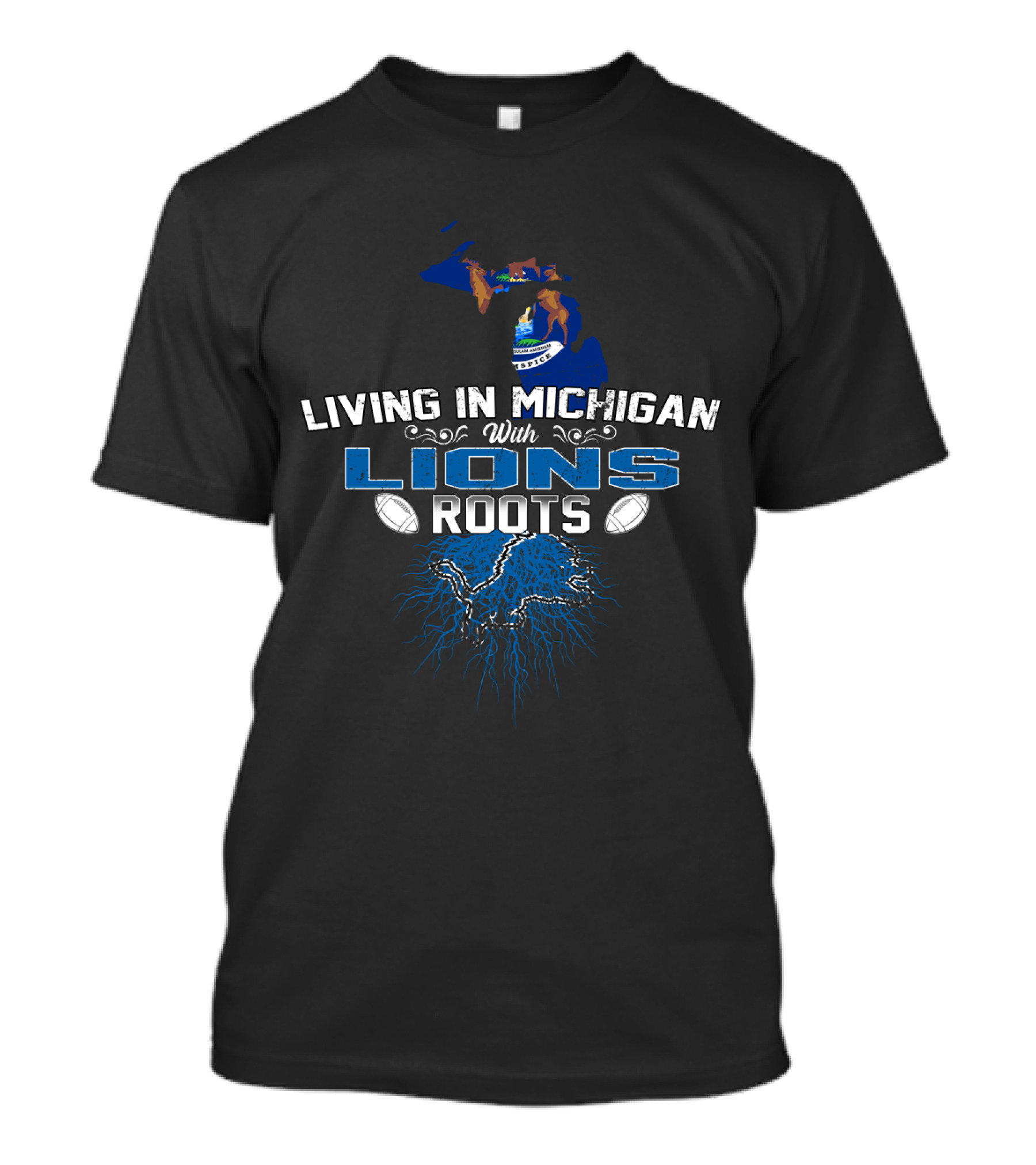 Living In Michigan With Lions Roots Football Heritage T-Shirt