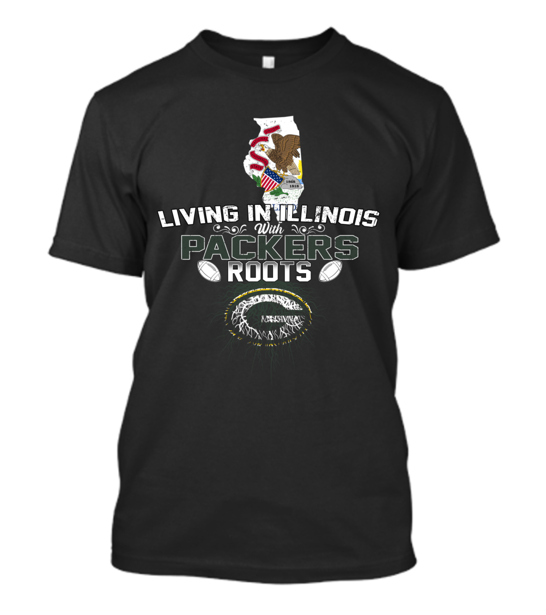 Living In Illinois With Packers Roots NFL Football Fans Loyalty Green Bay Heritage T-Shirt