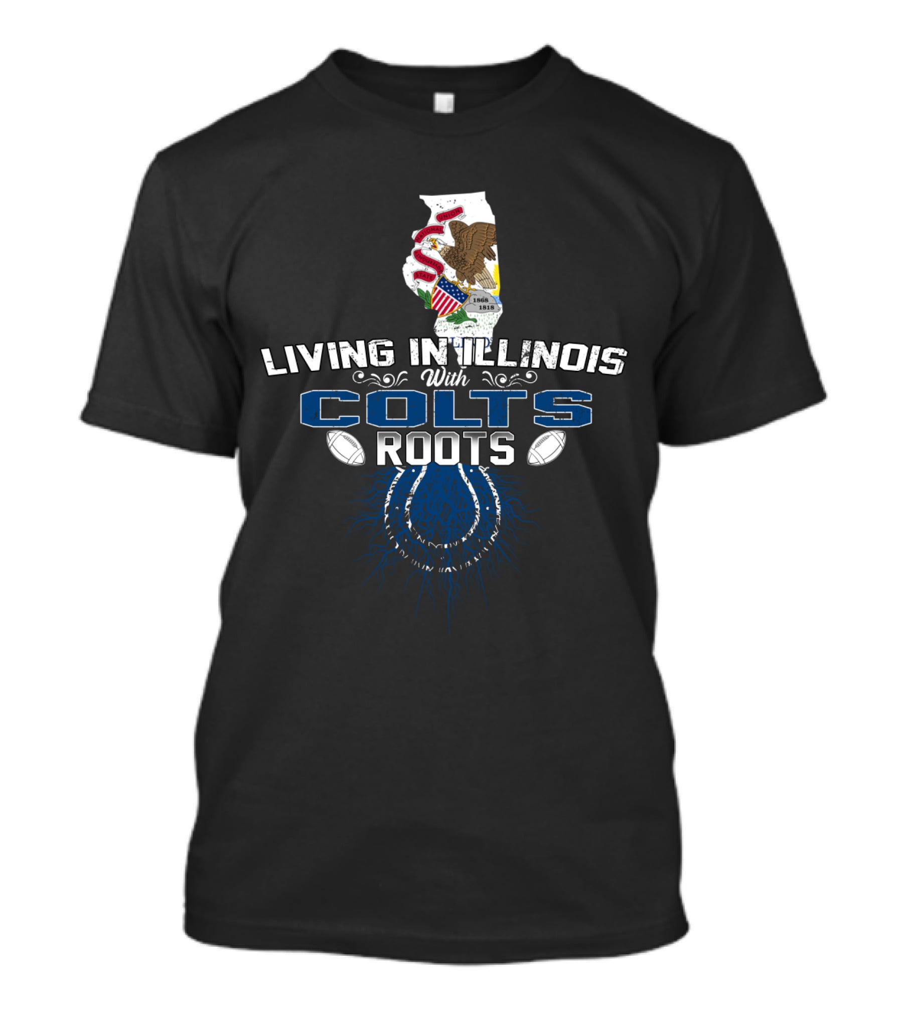 Living In Illinois With Colts Roots NFL Football Heritage T-Shirt