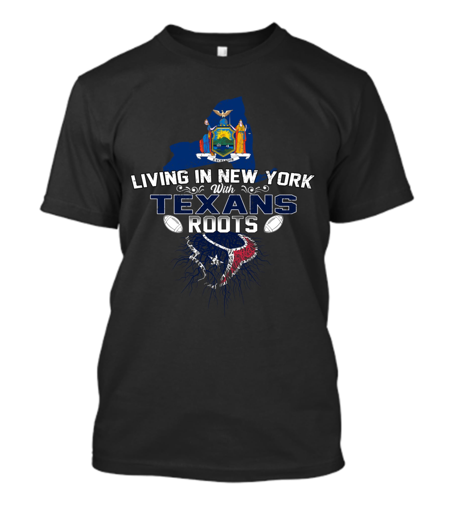 Living In New York With Texans Roots T-Shirt