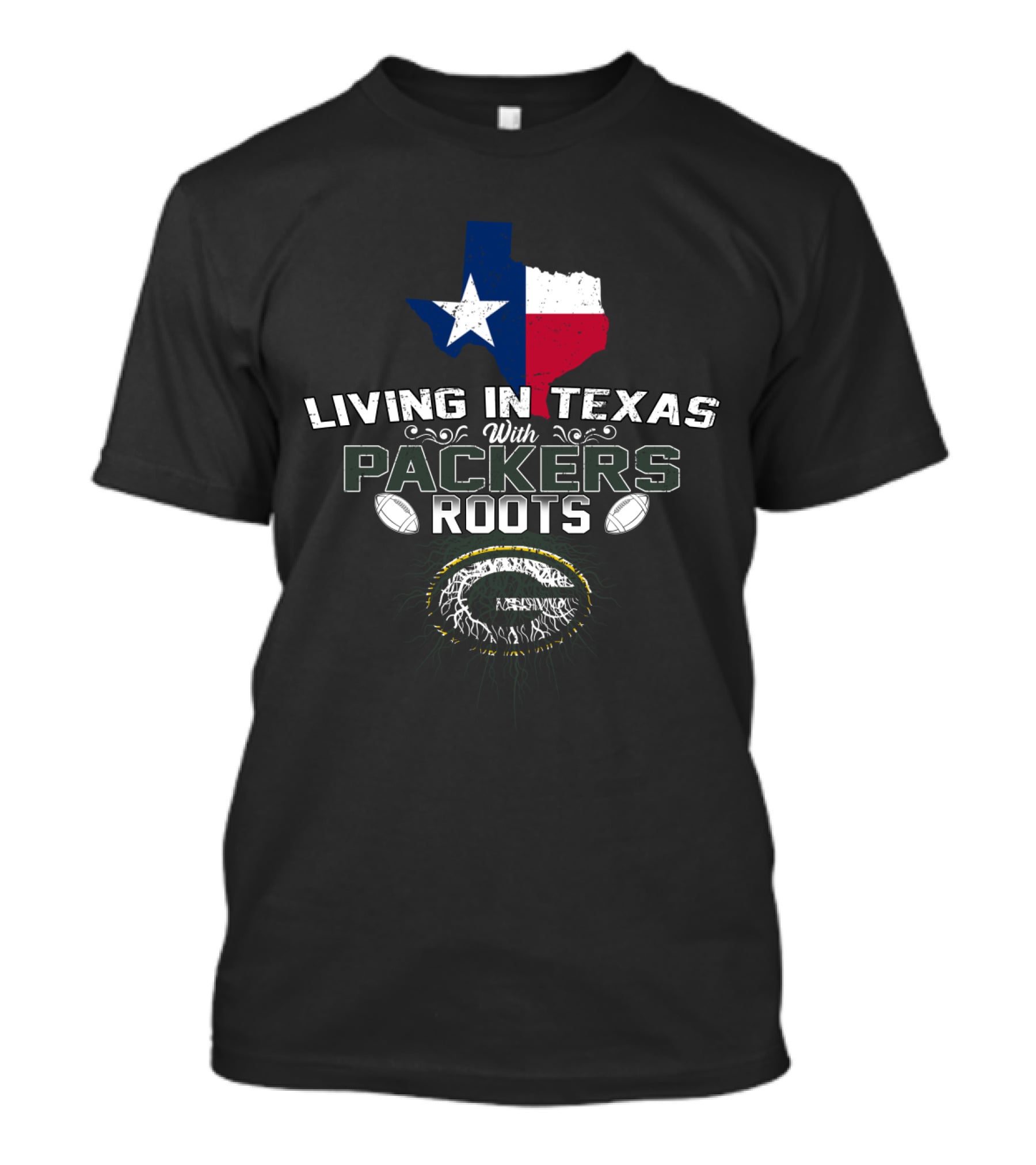 Living In Texas With Packers Roots Texas Flag And Green Bay Packers T-Shirt