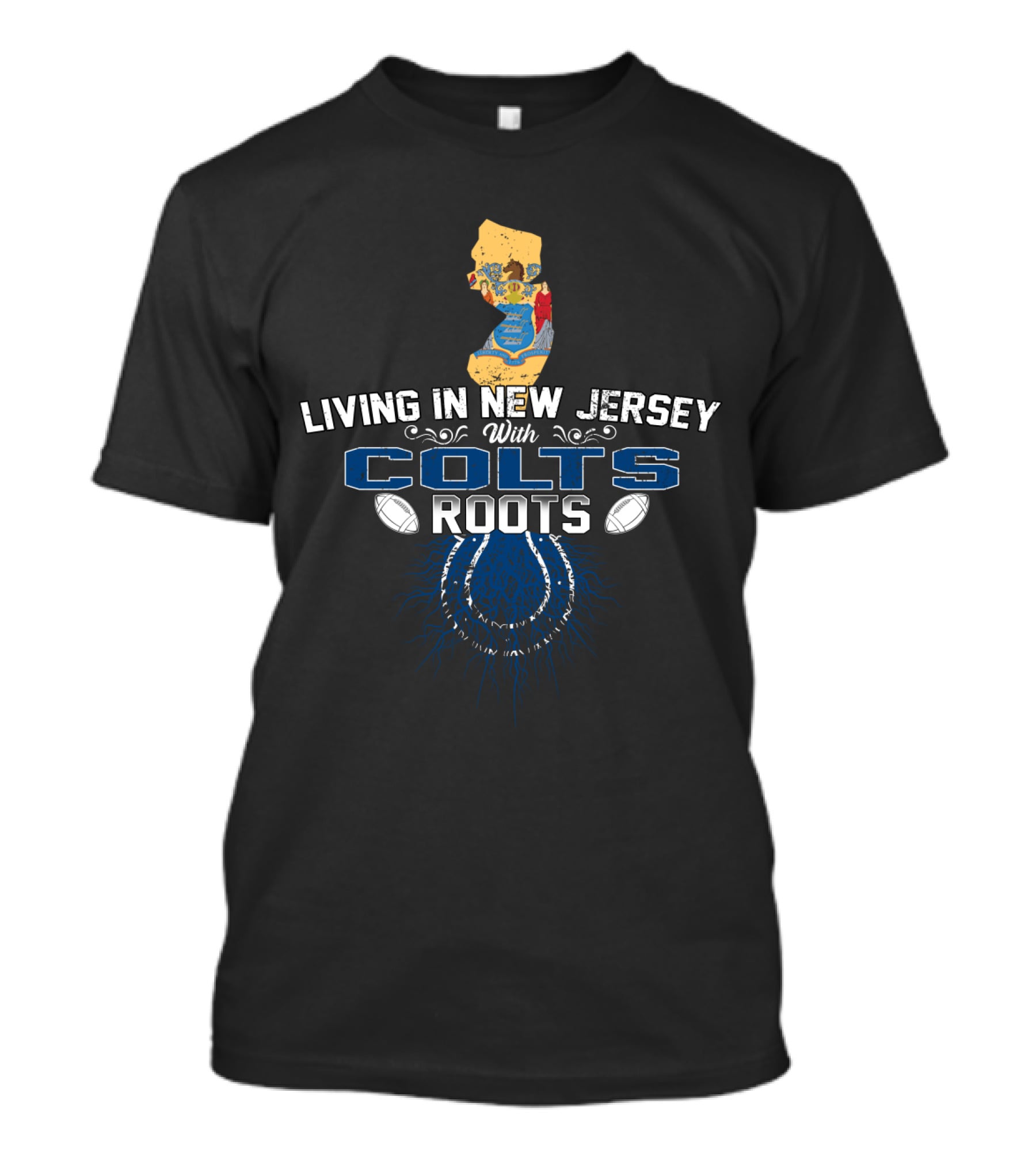 Living In New Jersey With Colts Roots Football Connection T-Shirt