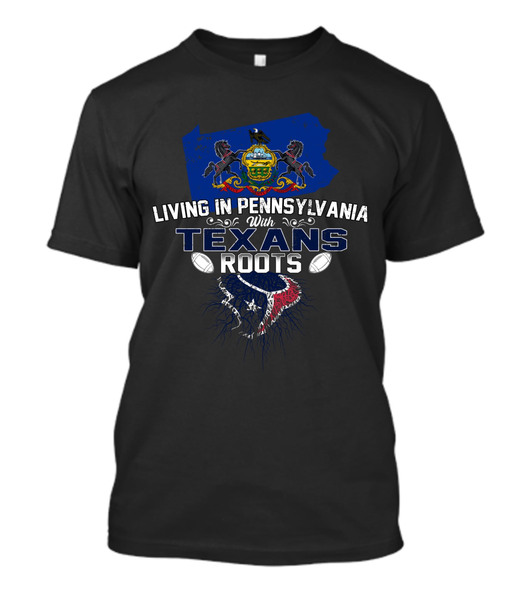 Living In Pennsylvania With Houston Texans Roots NFL Heritage T-Shirt