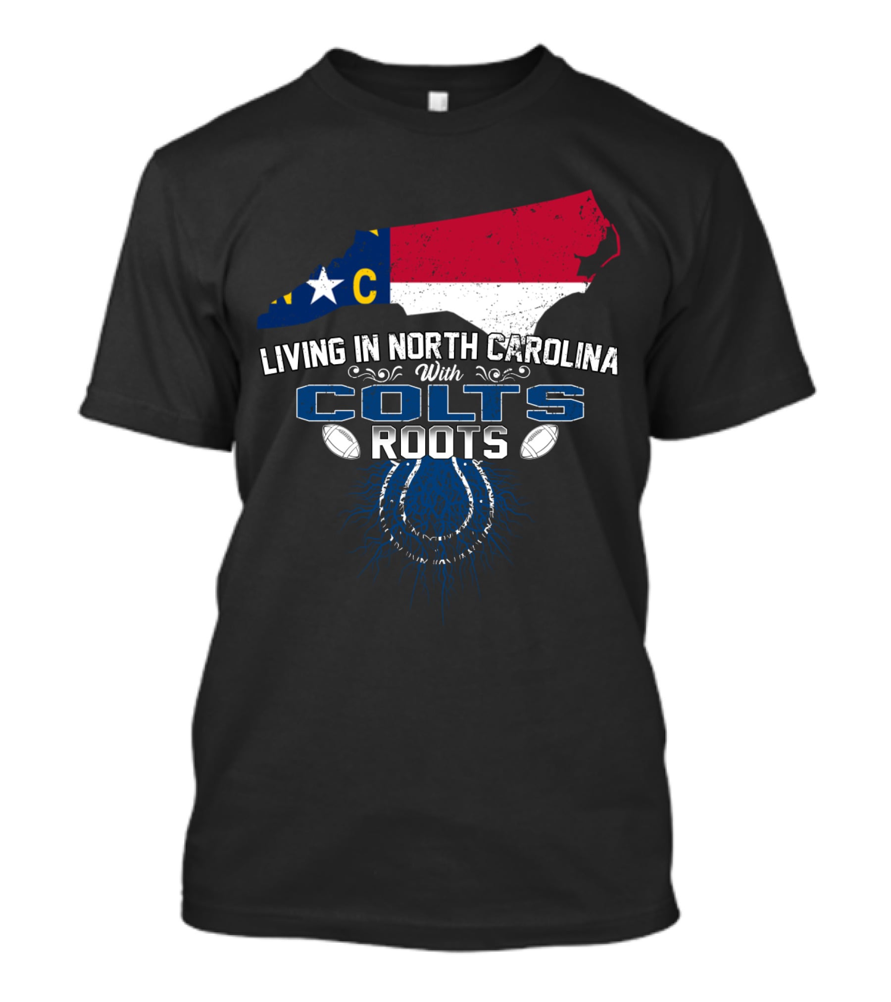 Living In North Carolina With Colts Roots NC Map Flag Football T-Shirt