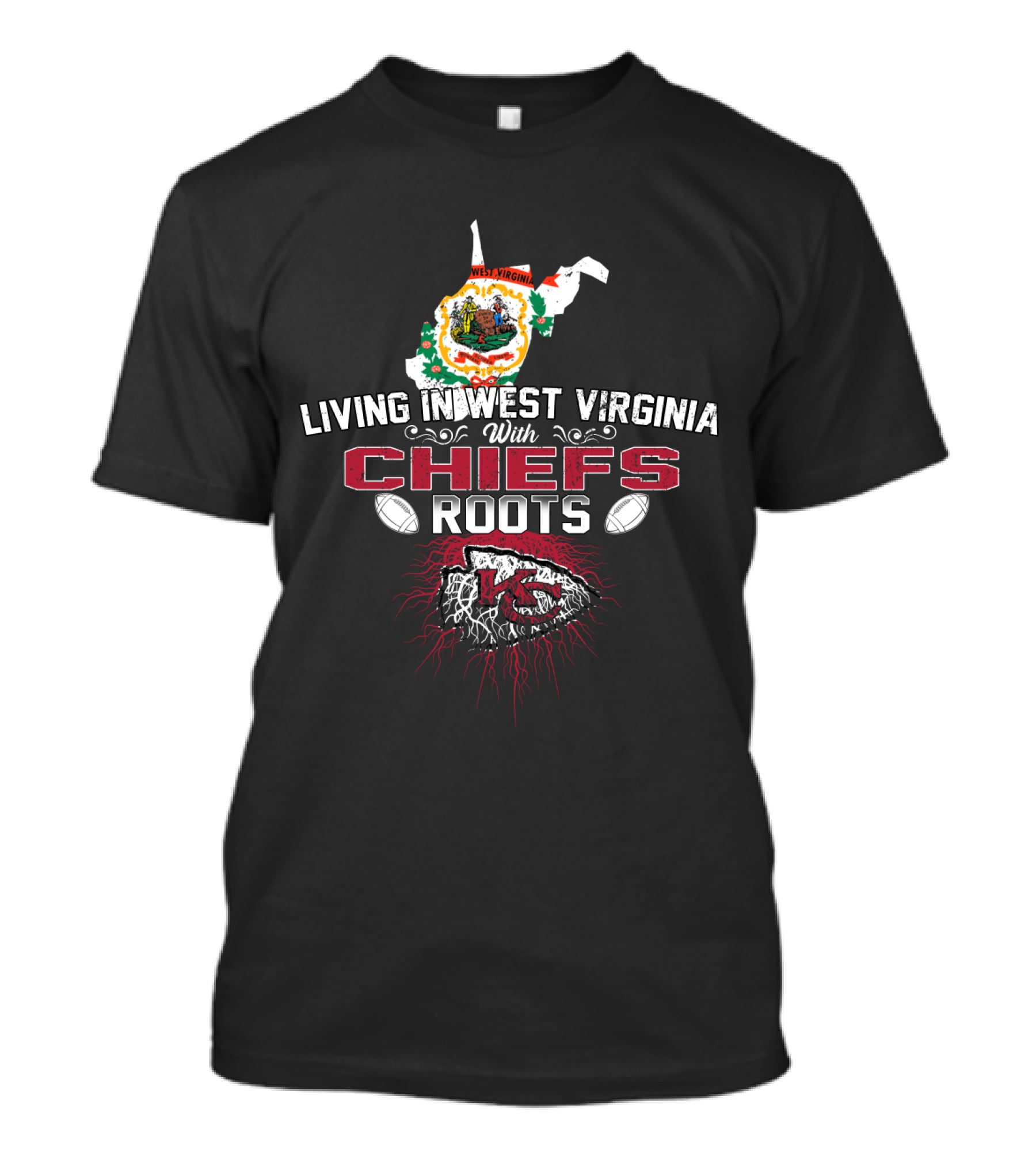 Living In West Virginia With Chiefs Roots T-Shirt