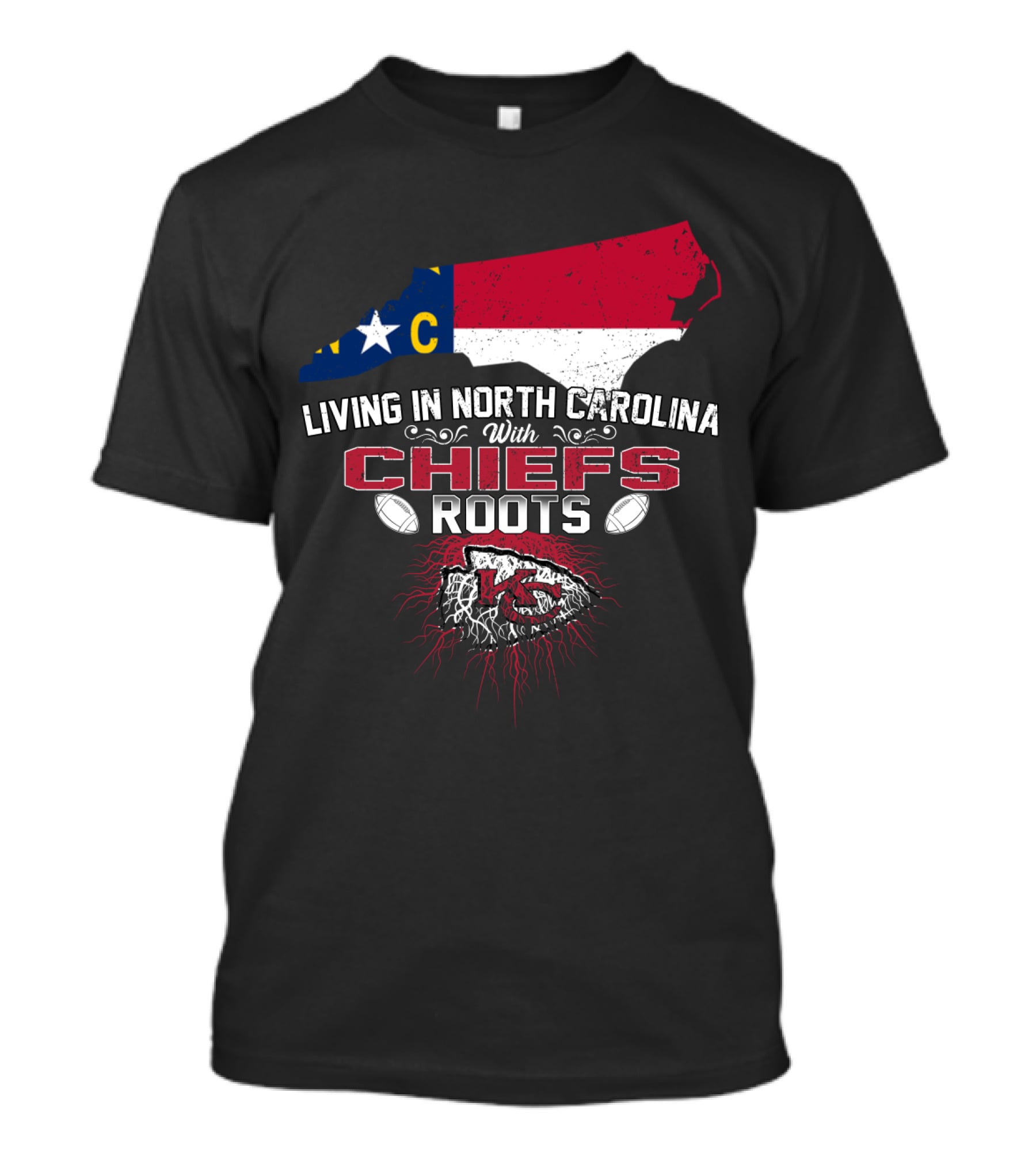 Living In North Carolina With Chiefs Roots T-Shirt