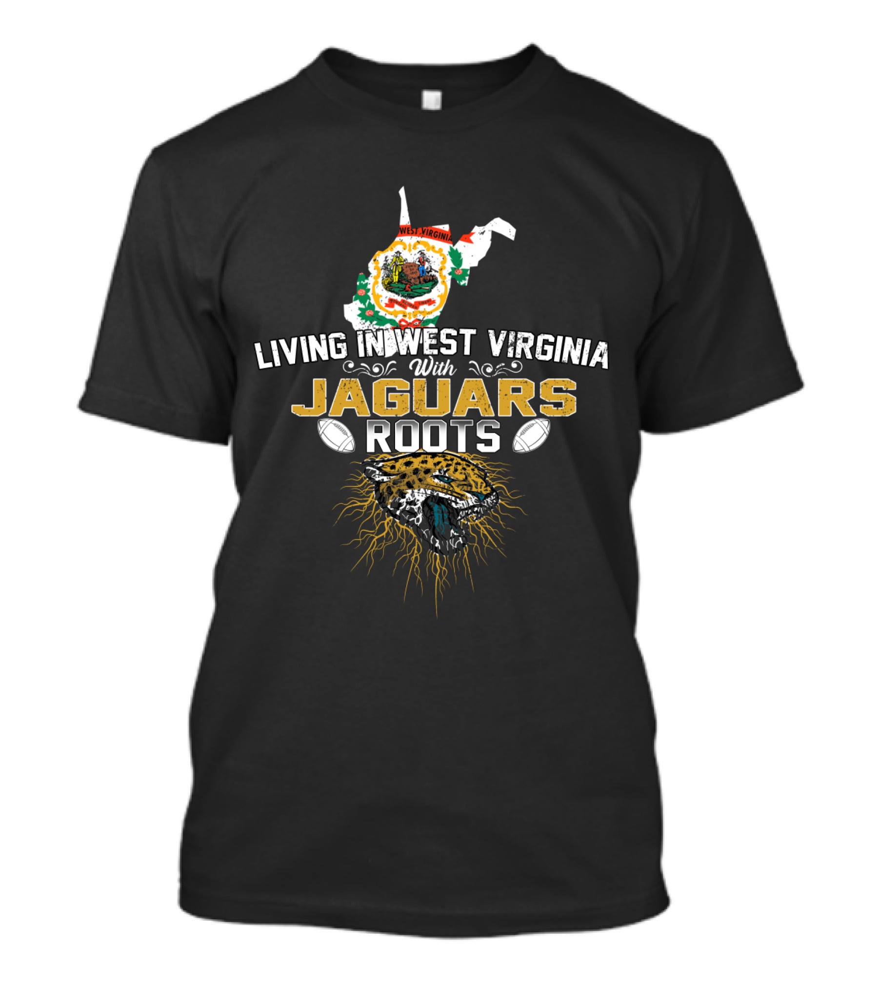 Living In West Virginia With Jaguars Roots Football T-Shirt