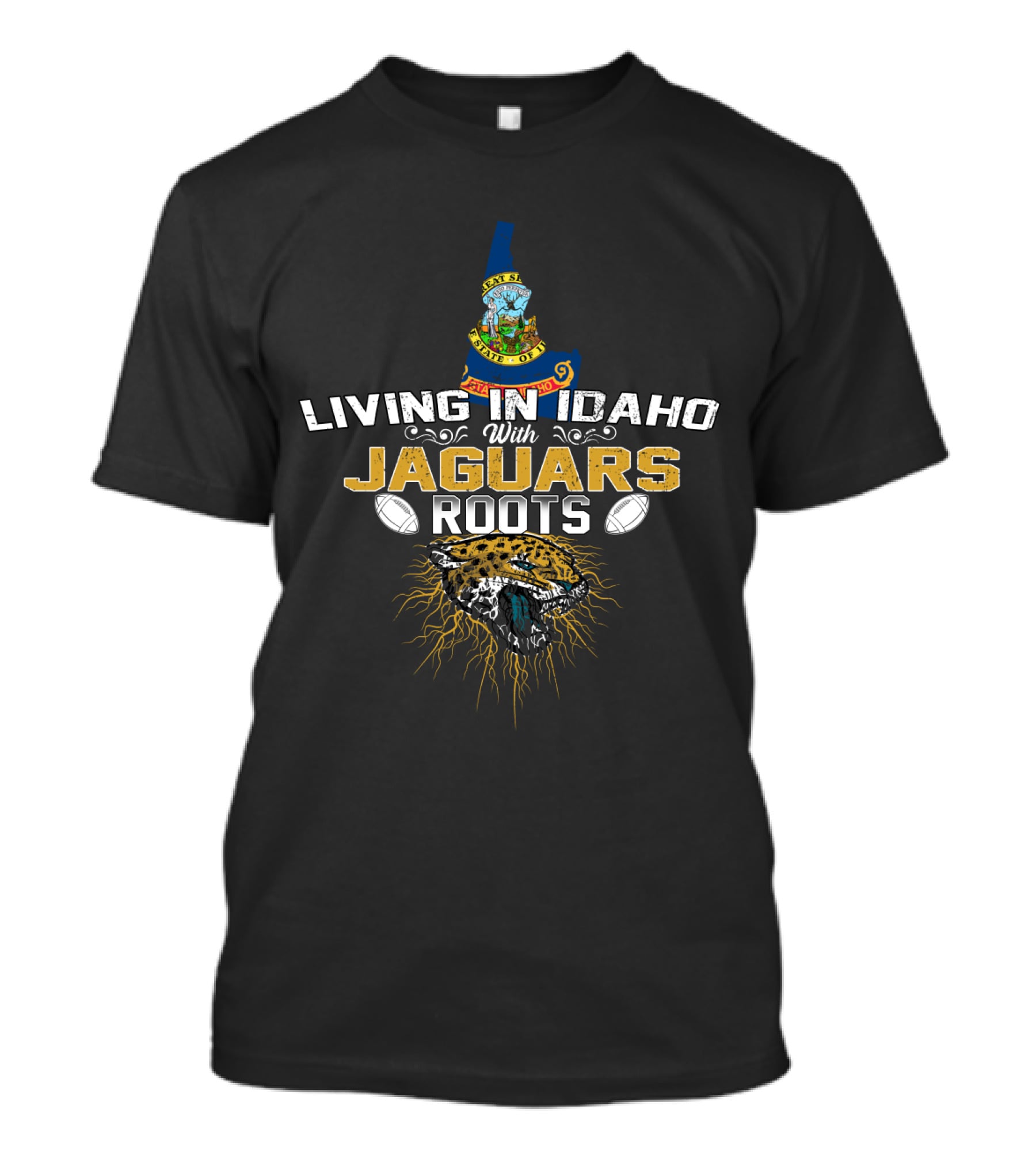 Living In Idaho With Jaguars Roots And Football T-Shirt