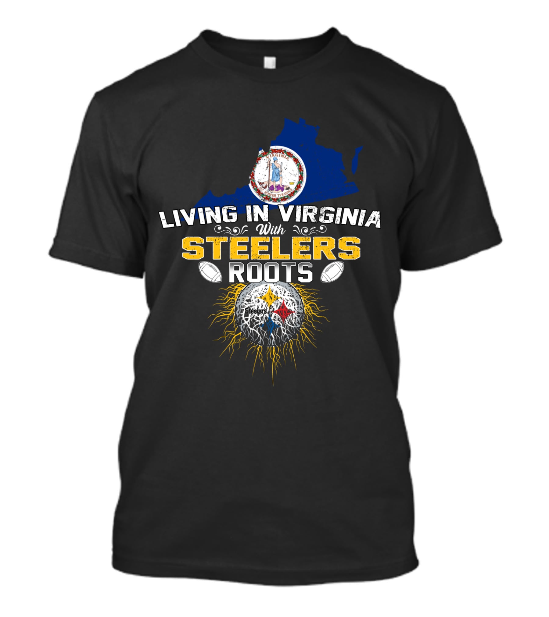 Living In Virginia With Steelers Roots T-Shirt