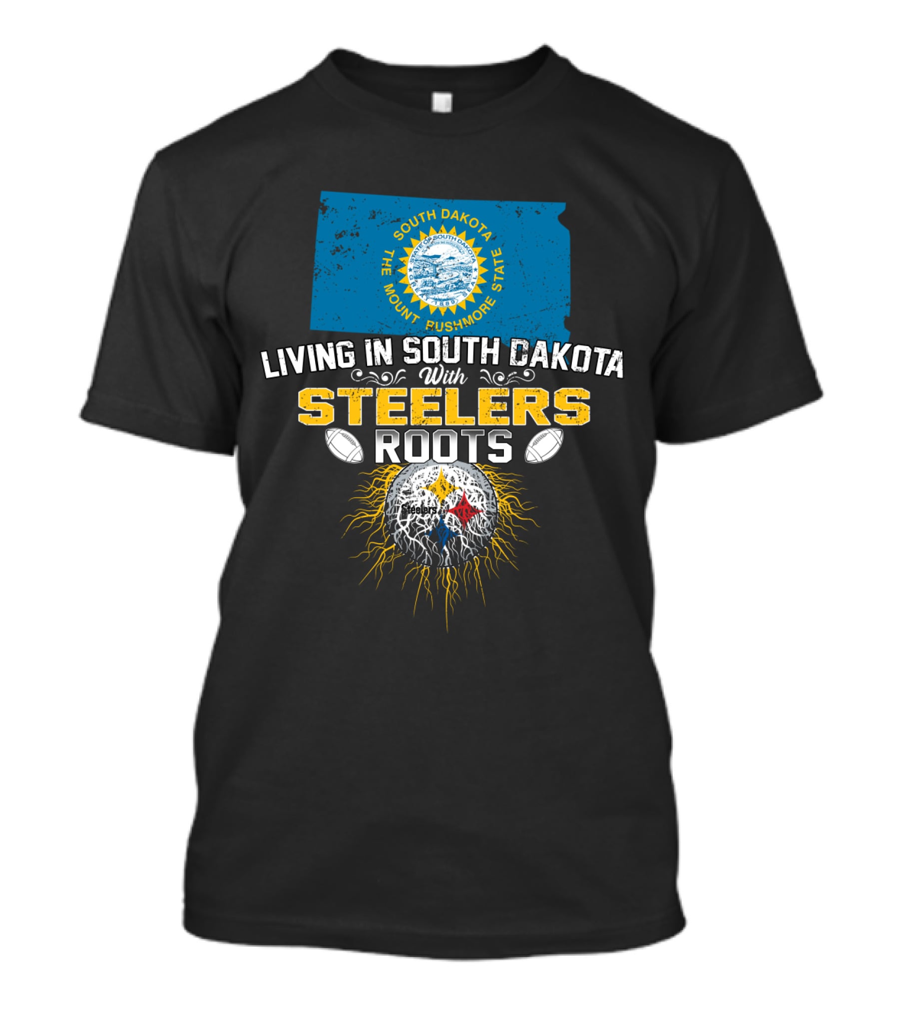 Living In South Dakota With Steelers Roots T-Shirt