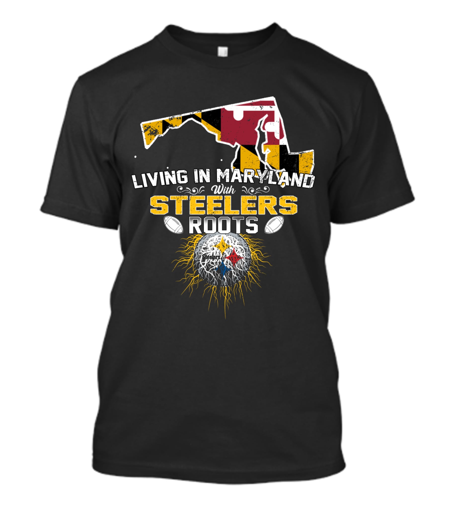Living In Maryland With Steelers Roots T-Shirt