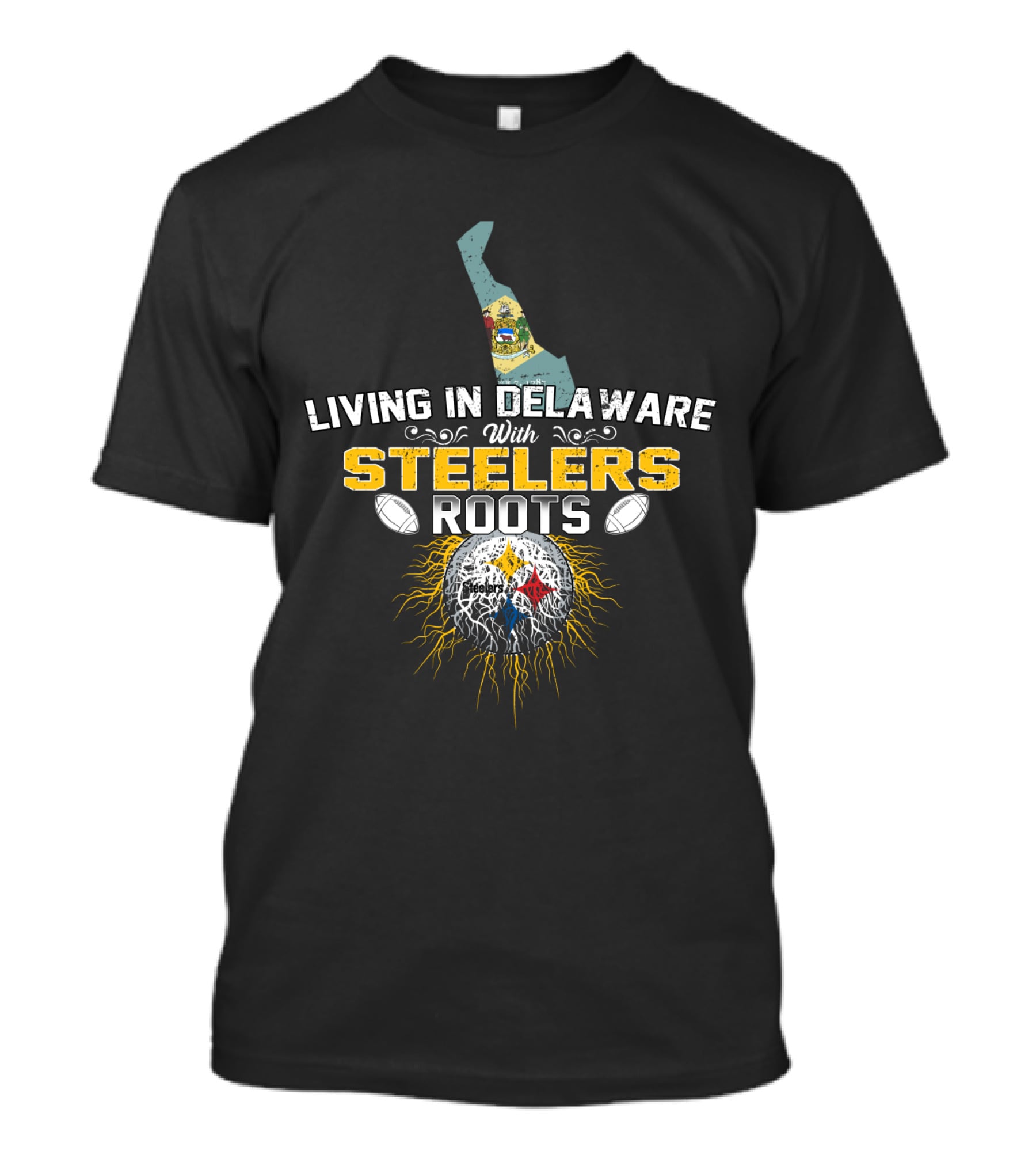 Living In Delaware With Steelers Roots T-Shirt