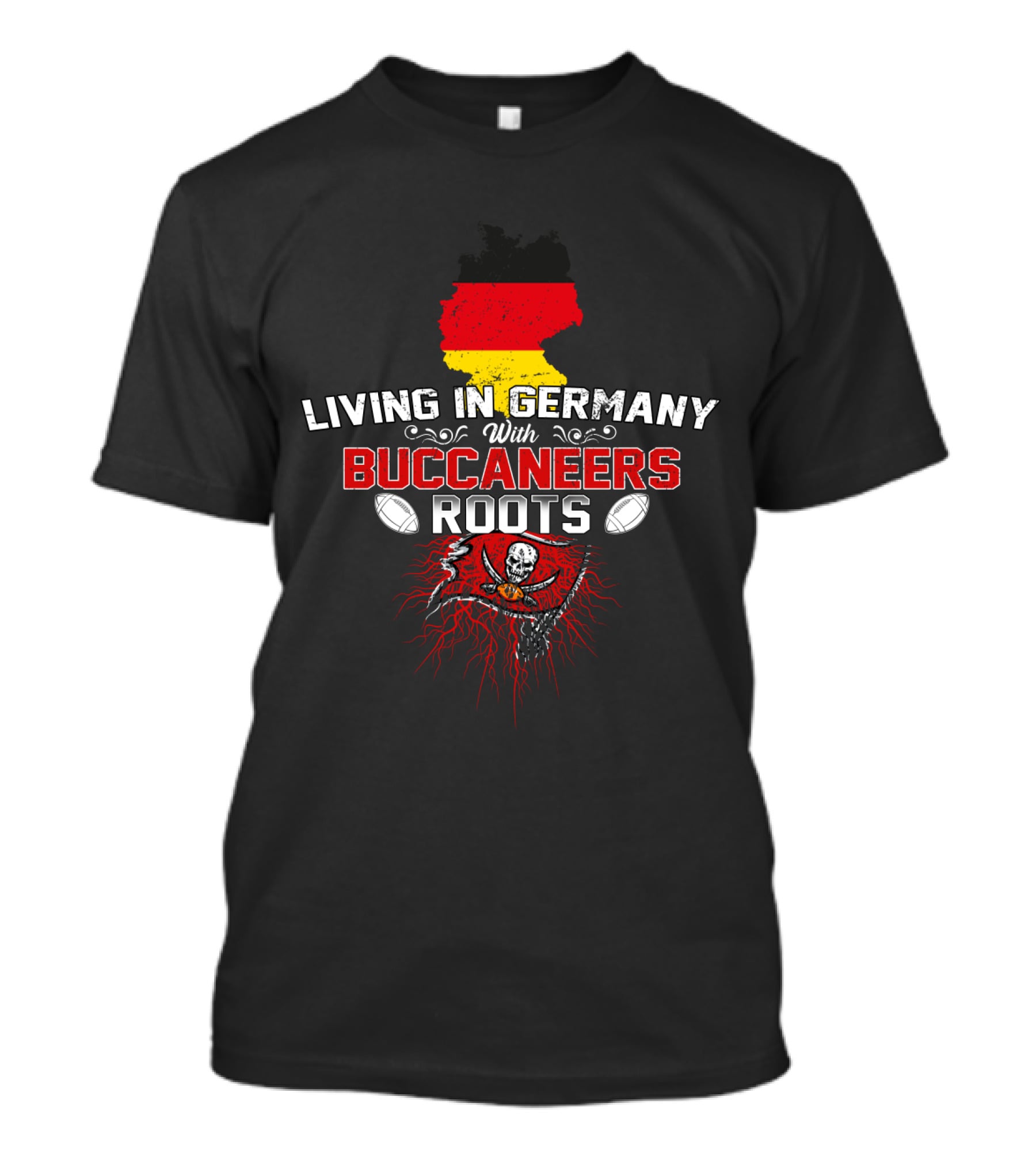 Living In Germany With Buccaneers Roots Flag And Skull T-Shirt