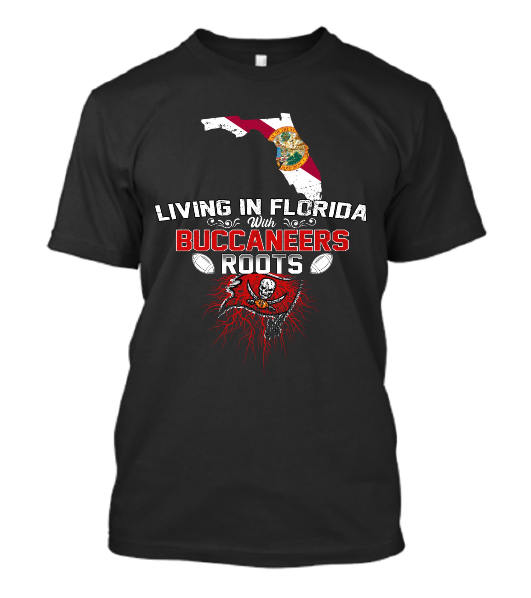 Living In Florida With Buccaneers Roots Football Flag Map Skull Emblem T-Shirt