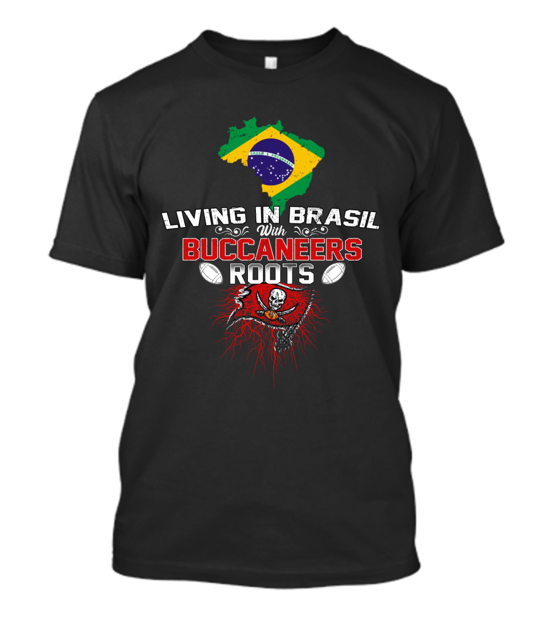 Living In Brasil With Buccaneers Roots Brazil Flag American Football Skull Crossbones T-Shirt