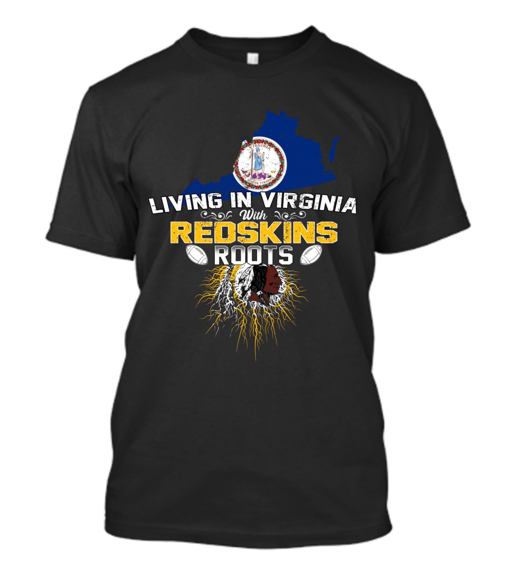 Living In Virginia With Redskins Roots Football Heritage T-Shirt