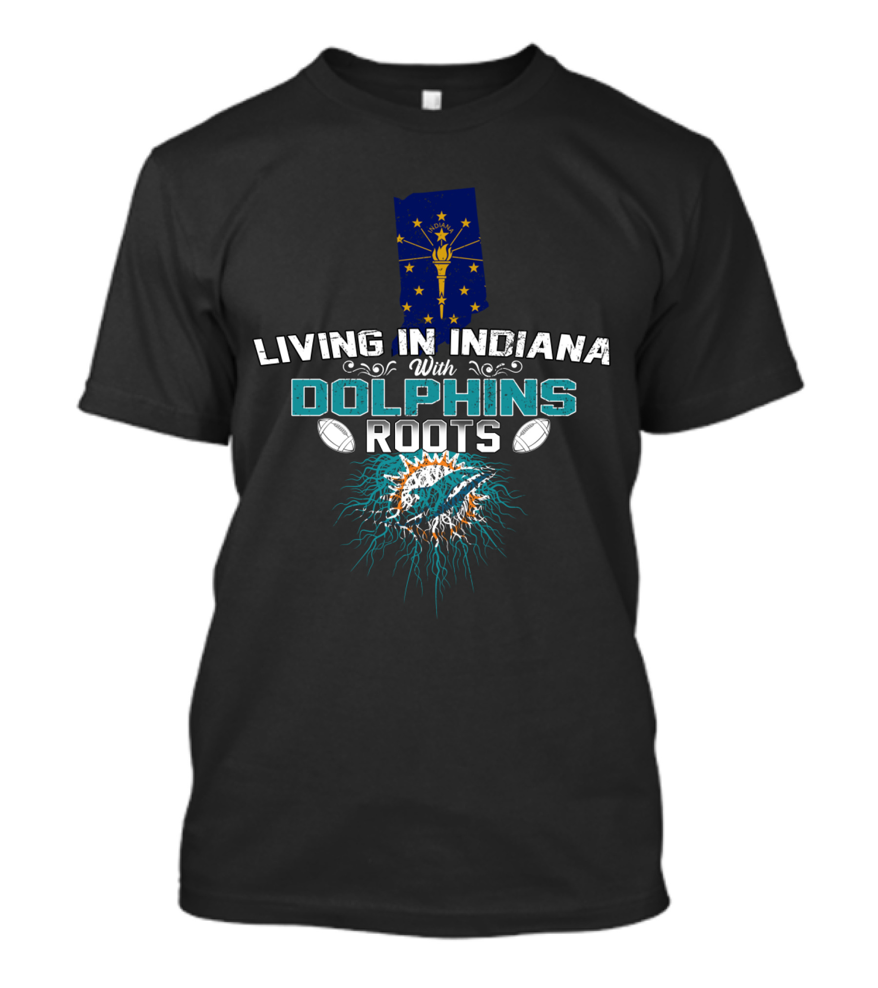 Living In Indiana With Miami Dolphins Roots Indiana State Flag Football T-Shirt