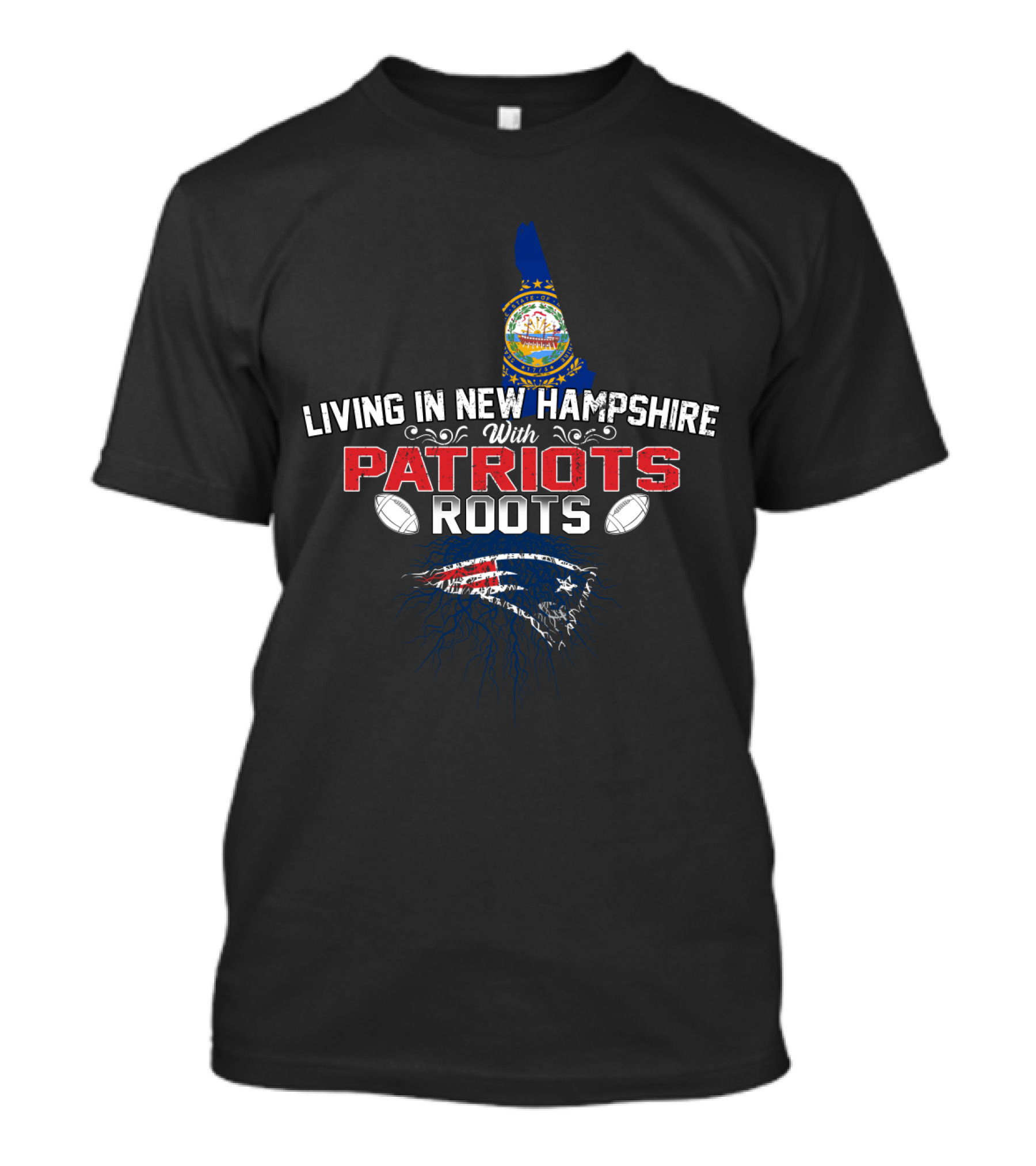 Living In New Hampshire With Patriots Roots With Flag And Football Elements T-Shirt