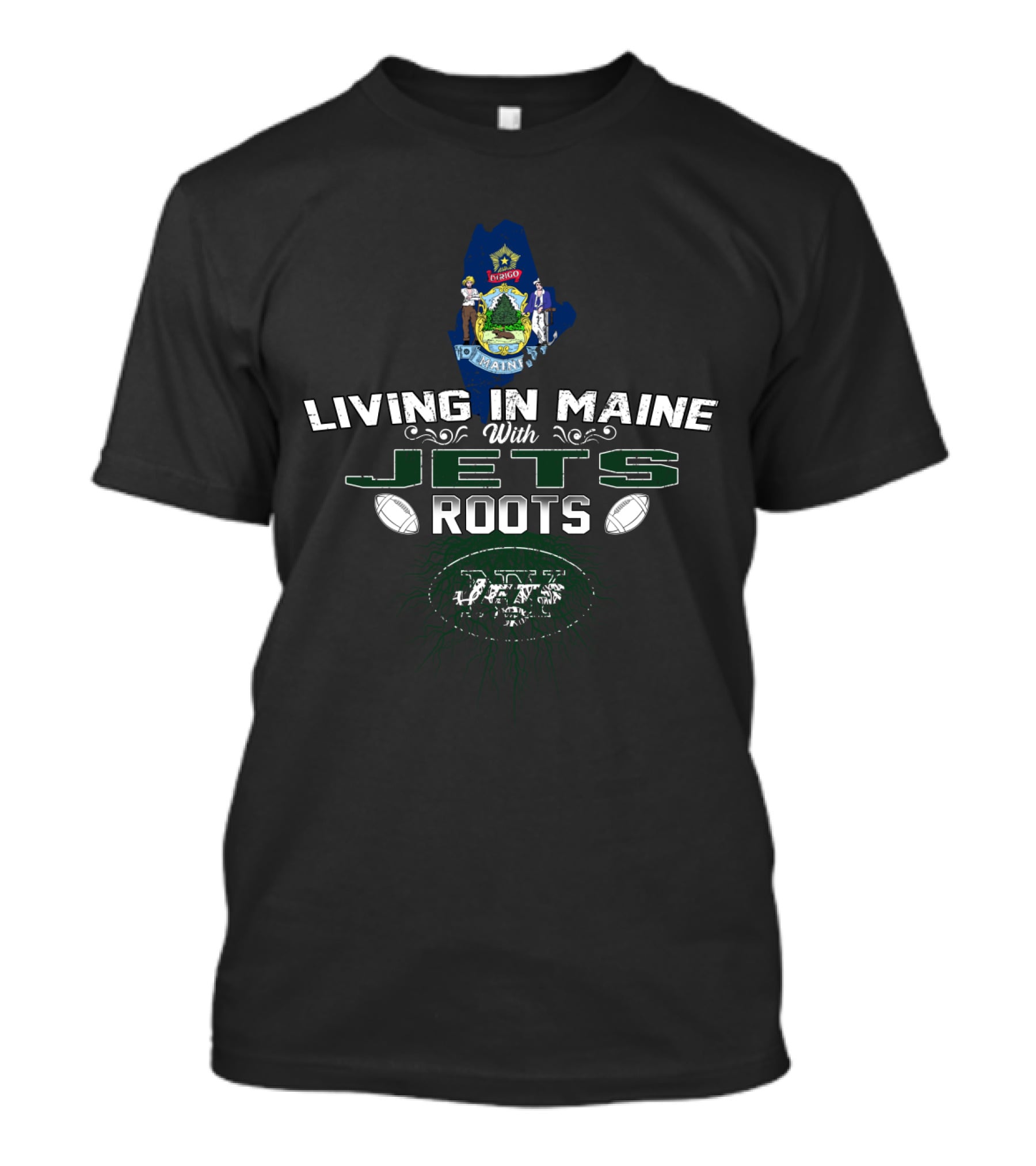 Living In Maine With Jets Roots Football State Pride T-Shirt
