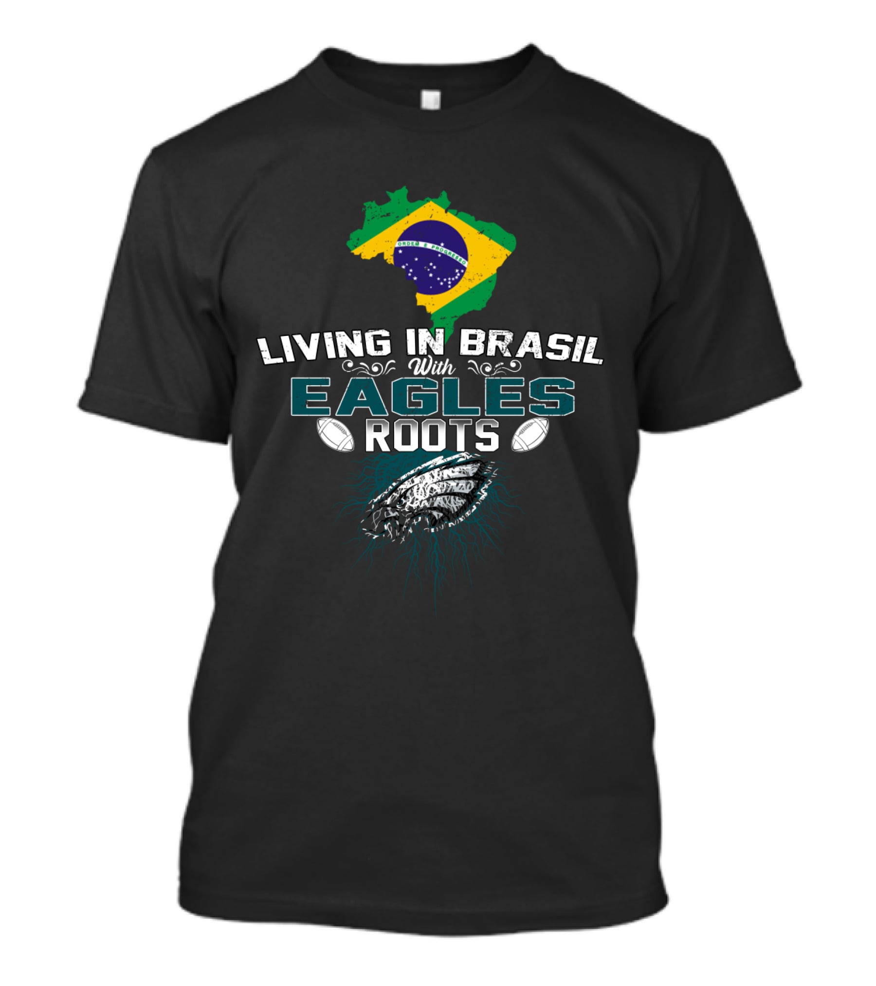 Living In Brasil With Eagles Roots Football And Flag Connection T-Shirt