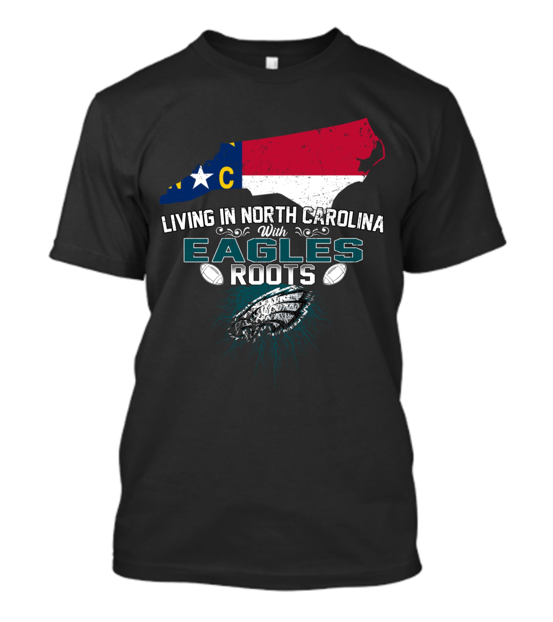 Living In North Carolina With Eagles Roots Football T-Shirt