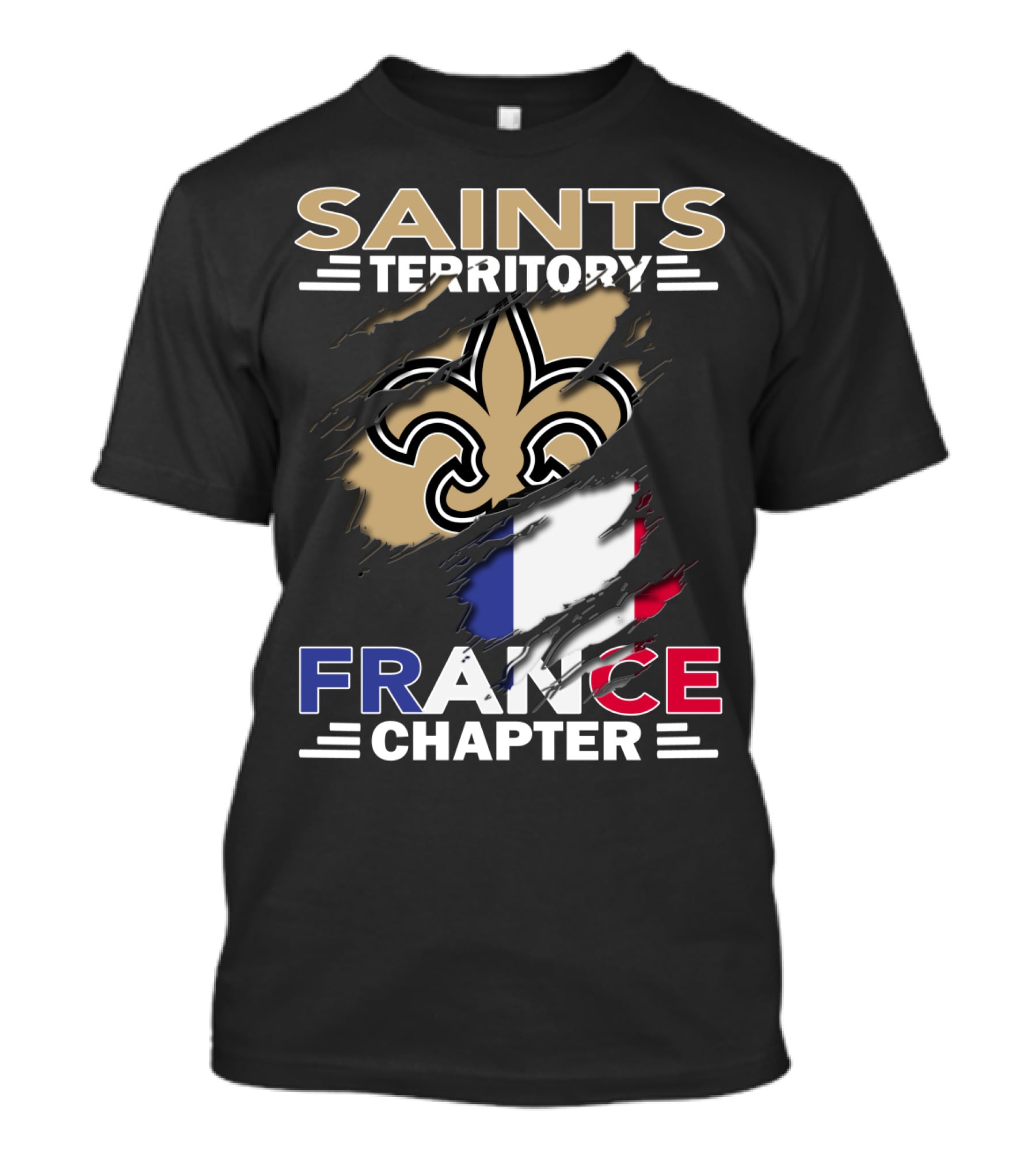 Saints Territory France Chapter Fleur-de-Lis And French Flag T-Shirt
