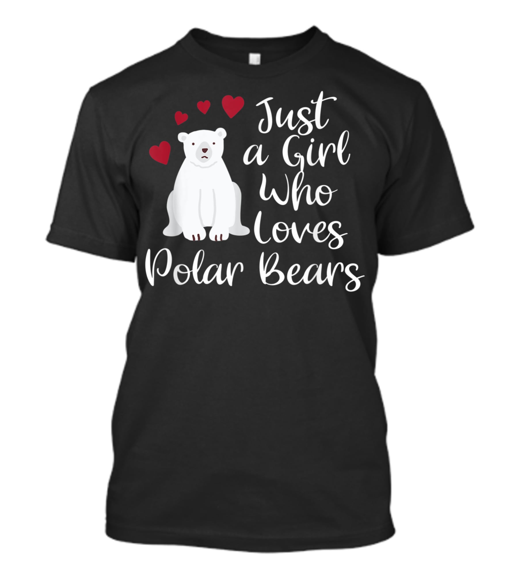 Just A Girl Who Loves Polar Bears Hearts Arctic T-Shirt