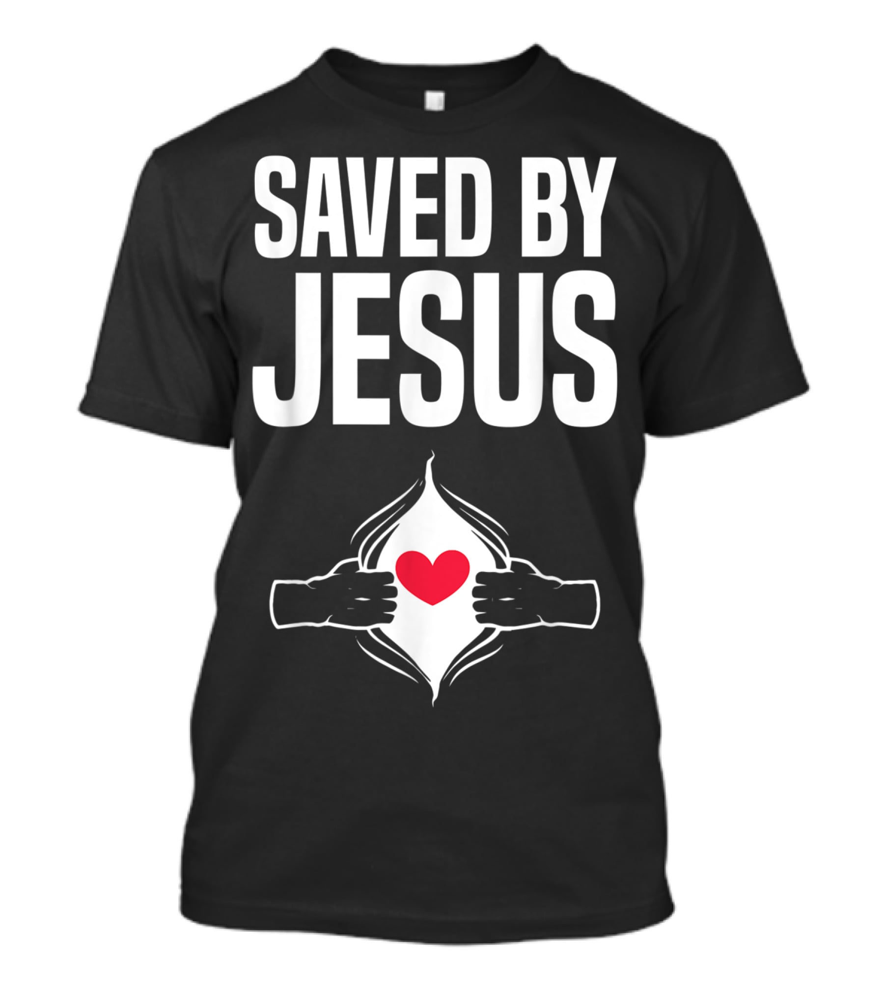 Saved By Jesus Open Heart Christian Healing Get Well Chris T-Shirt