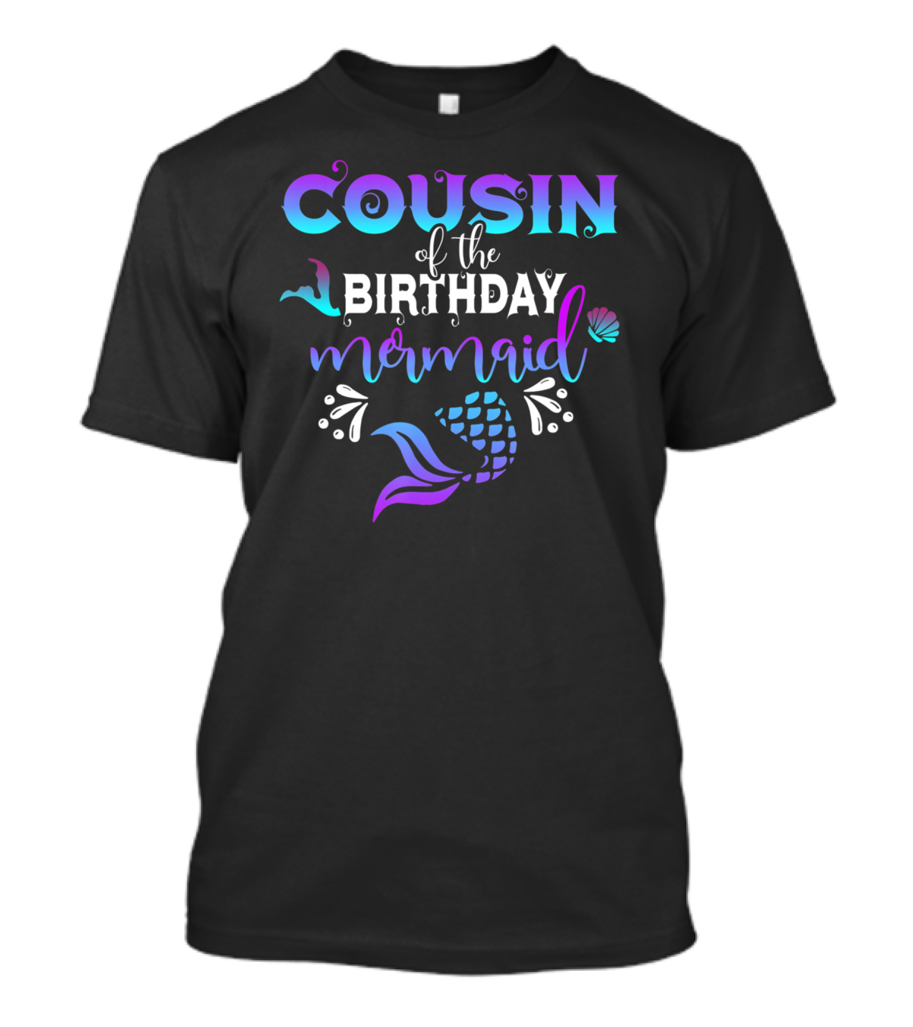 COUSIN Of The BIRTHDAY Mermaid Shell Tail T-Shirt