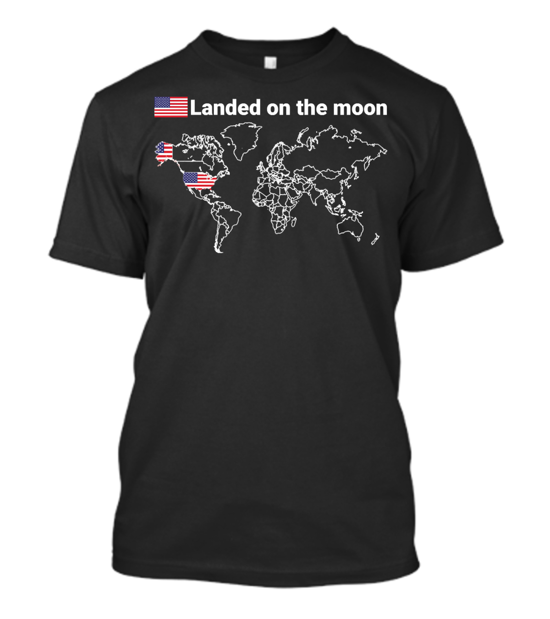 Landed On The Moon American Flag World Map T-Shirt