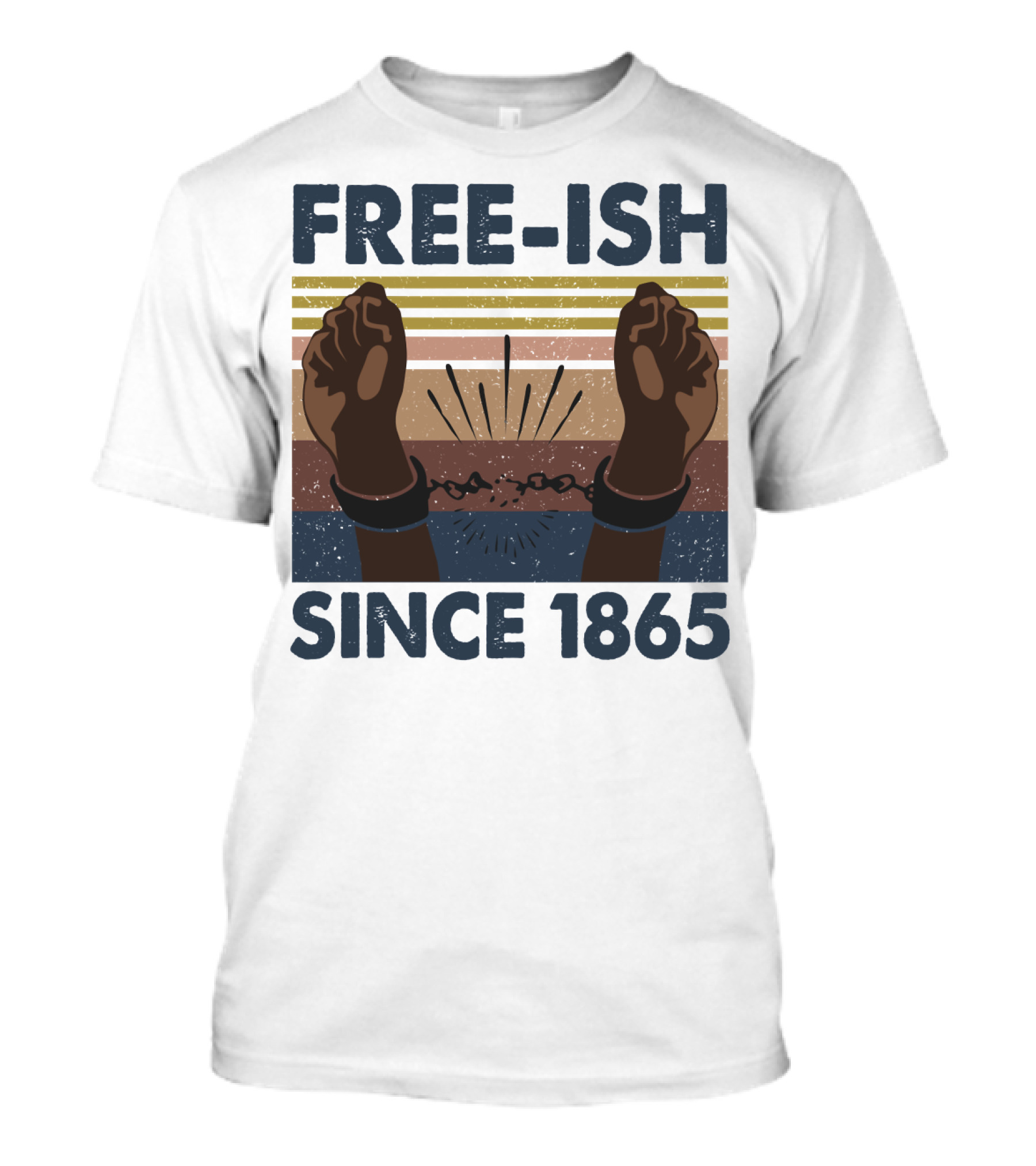 Freeish Since 1865 Vintage Black Day Fists Breaking Chains Retro Stripes T-Shirt