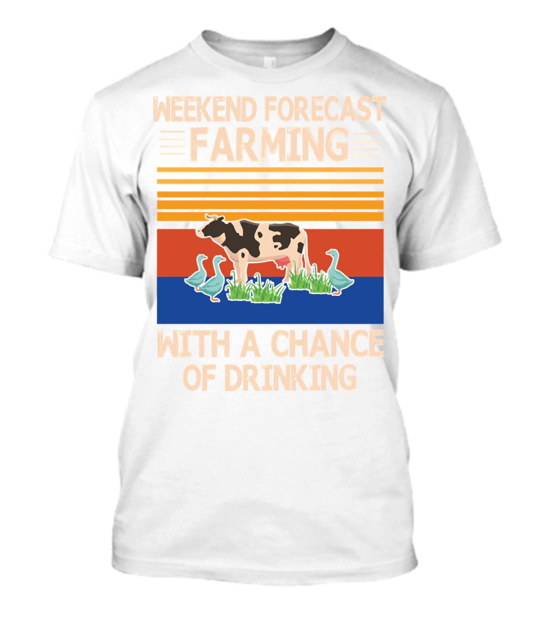 Weekend Forecast Farming With A Chance Of Drinking Cow Ducks T-Shirt