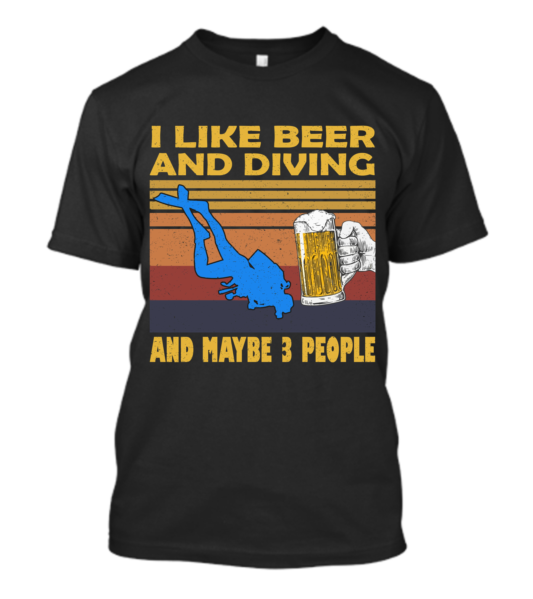 I Like Beer And Diving And Maybe 3 People T-Shirt