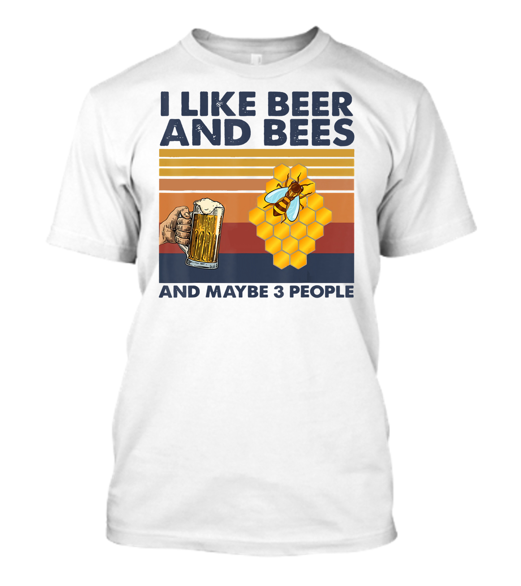 I Like Beer And Bees Honeycomb Maybe 3 People T-Shirt