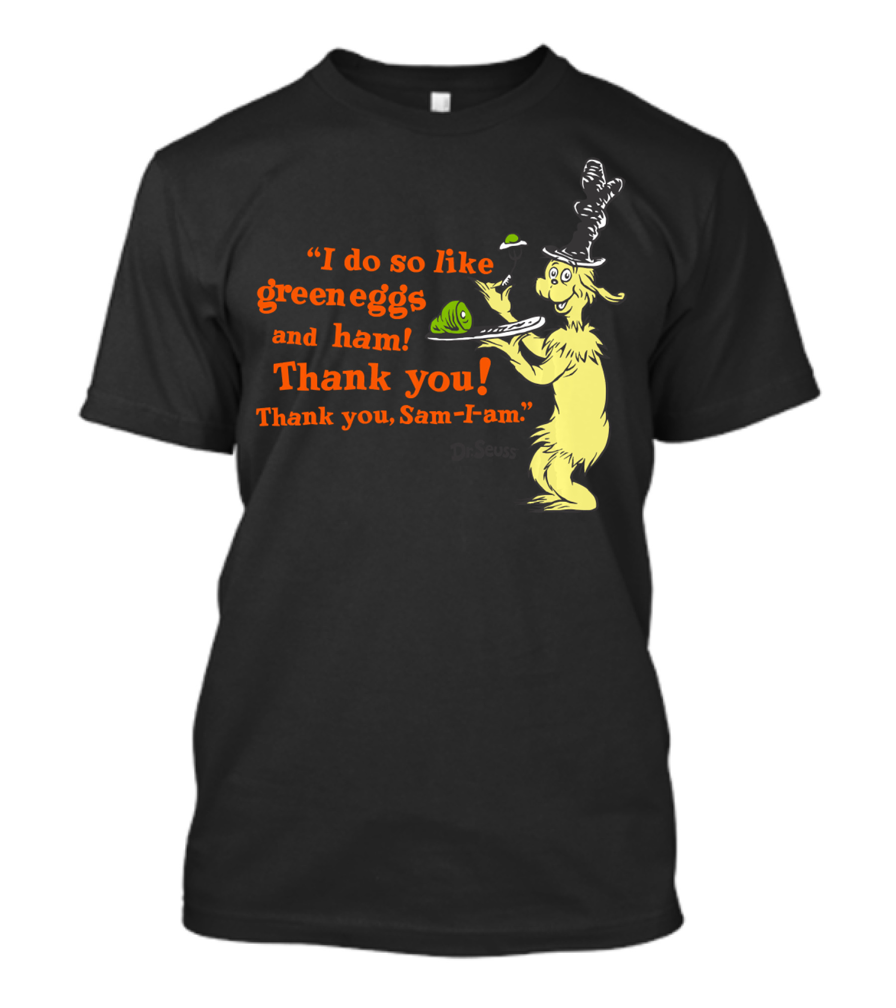 Dr. Seuss I Do So Like Green Eggs And Ham Thank You Sam-I-Am T-Shirt