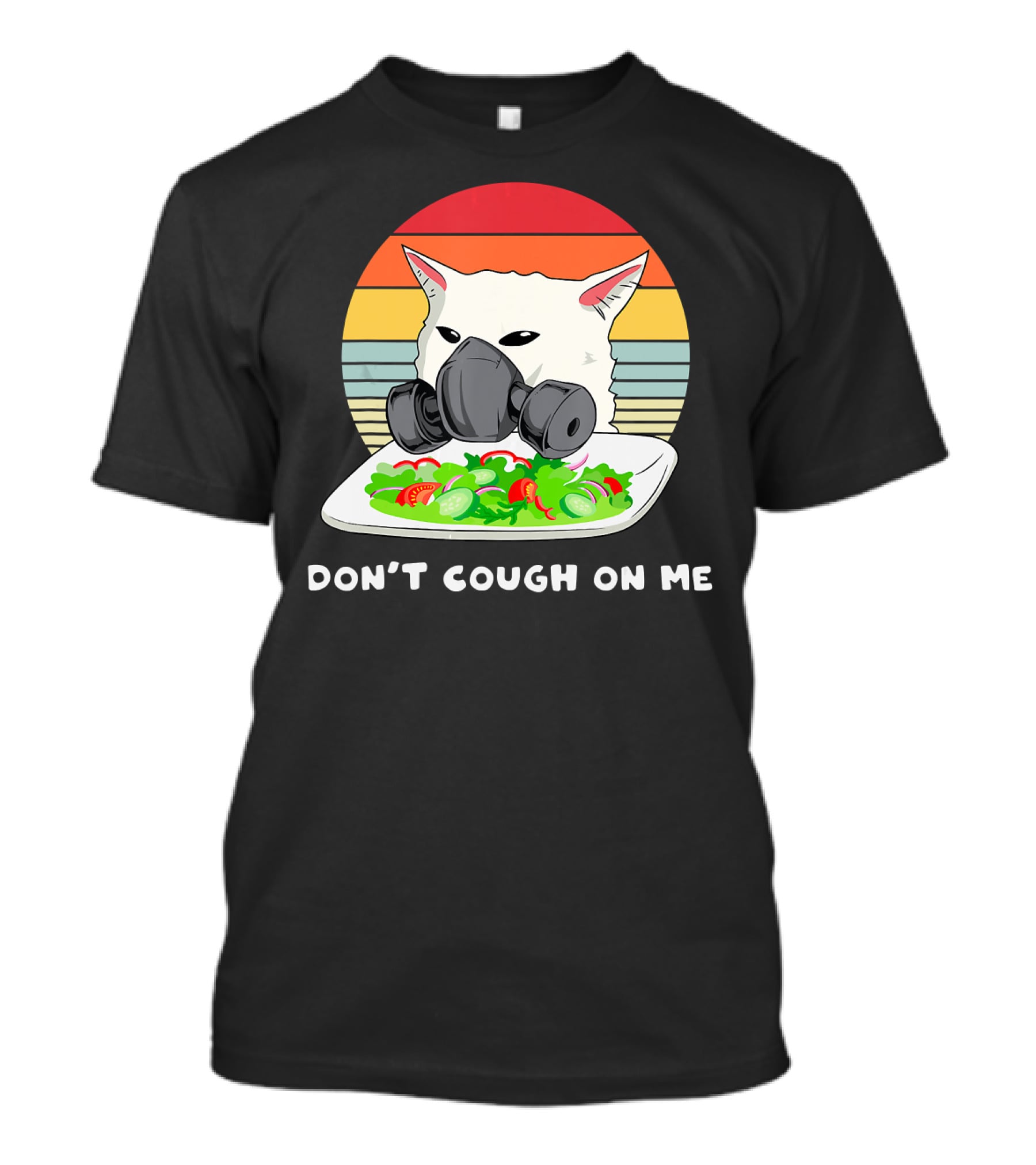 Don't Cough On Me Masked Cat Meme Plate Of Salad Retro Stripes T-Shirt