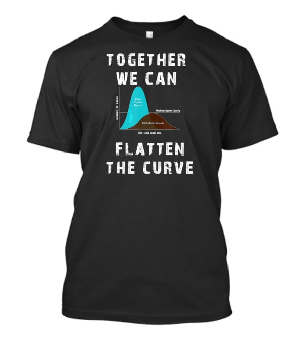 Together We Can Flatten The Curve With Protective Measures Graph T-Shirt