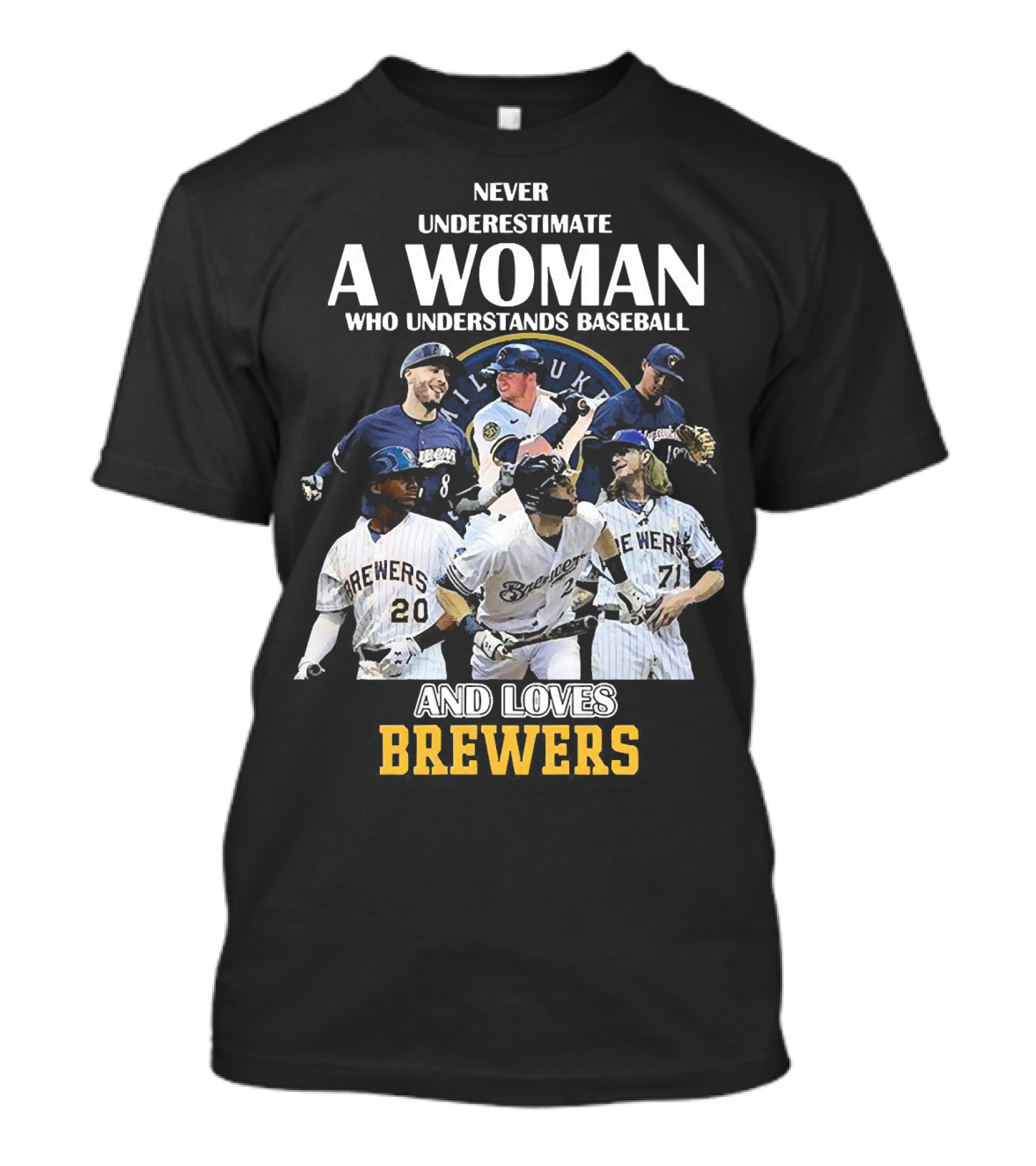 Never Underestimate A Woman Who Understands Baseball And Loves Milwaukee Brewers T-Shirt