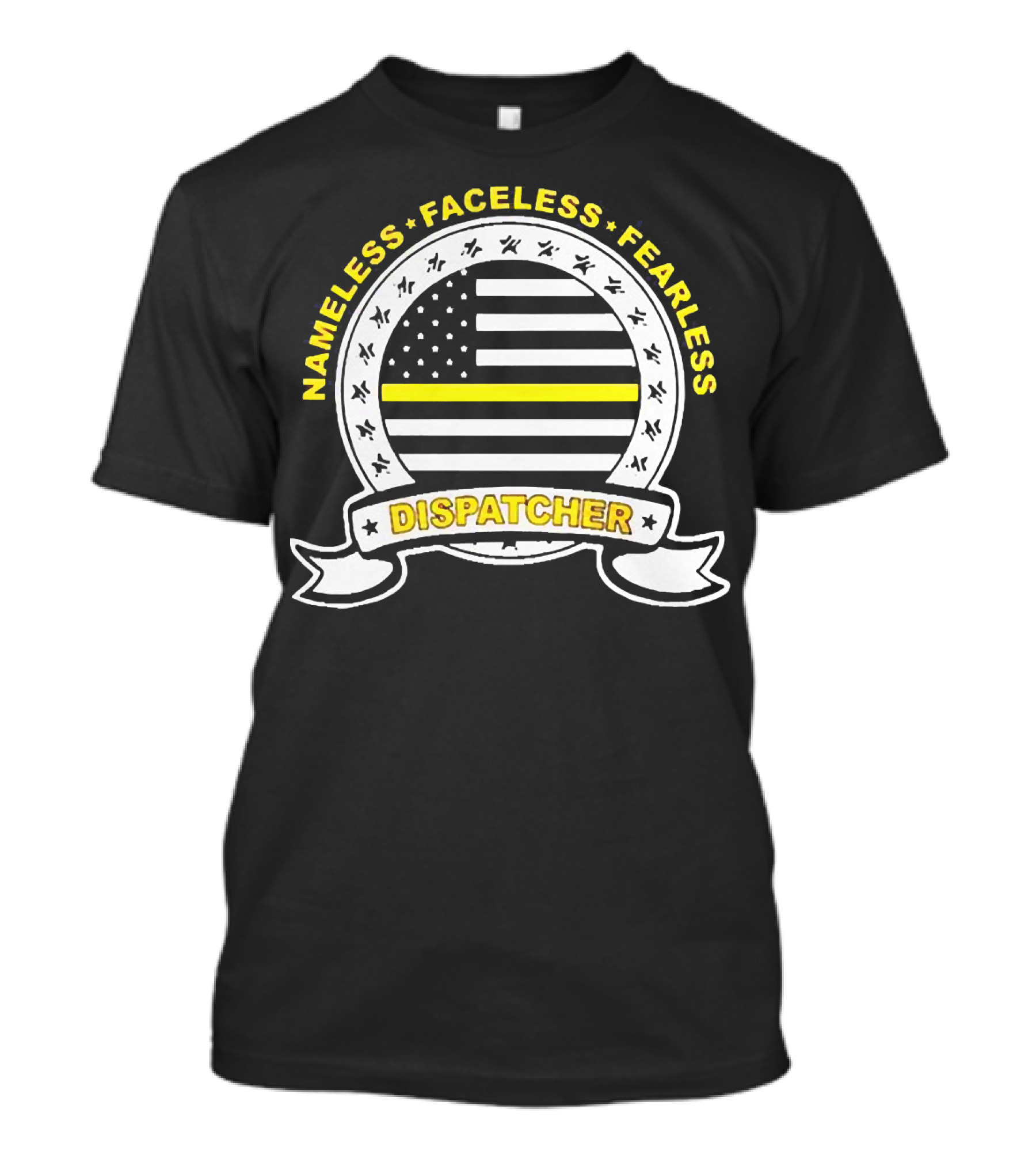 Nameless Faceless Fearless Dispatcher American Flag Banner T-Shirt