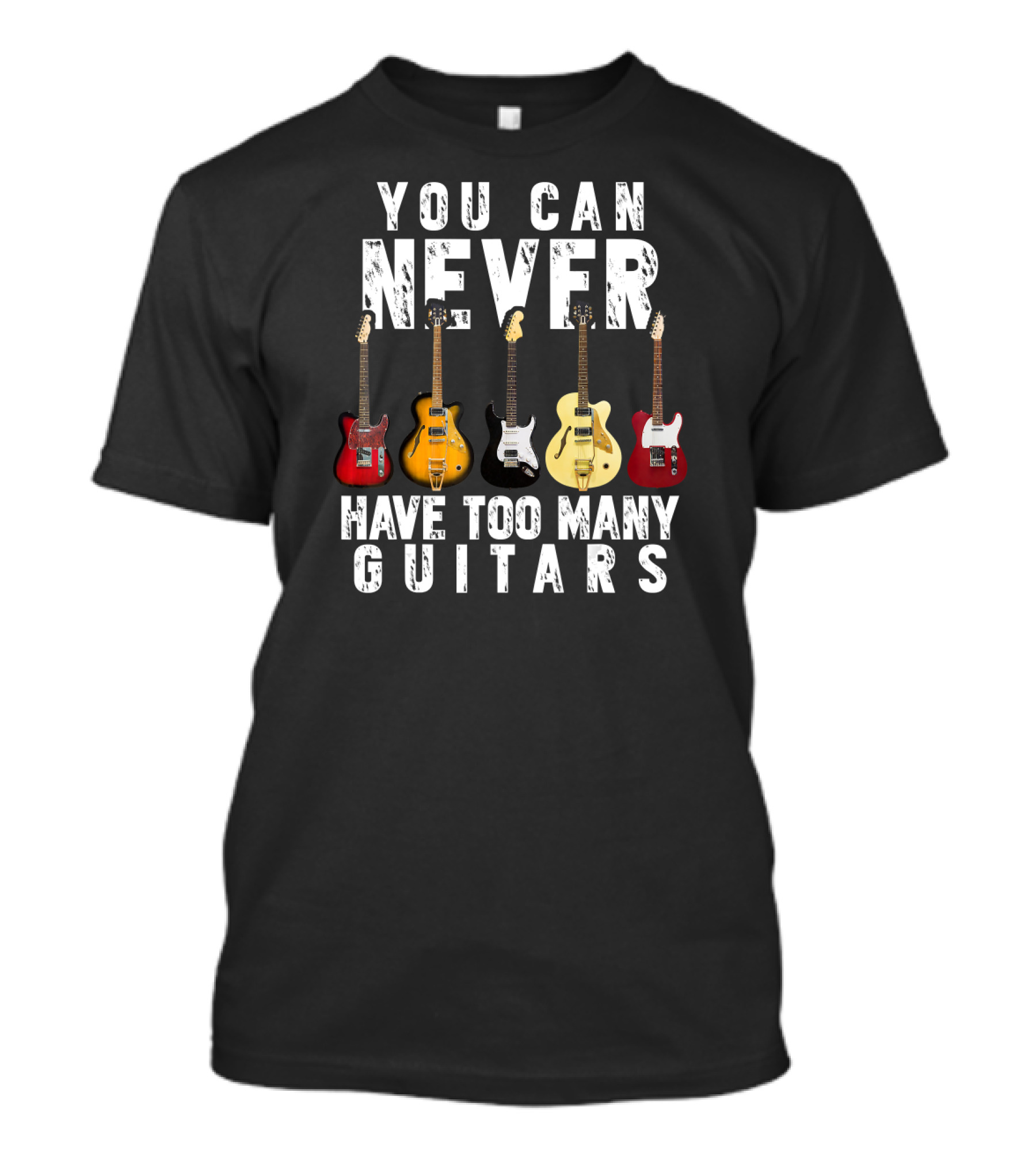 You Can Never Have Too Many Guitars Music Electric Collection T-Shirt
