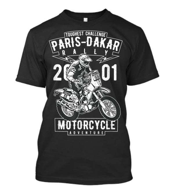 Toughest Challenge Paris-Dakar Rally 2001 Motorcycle Adventure T-Shirt