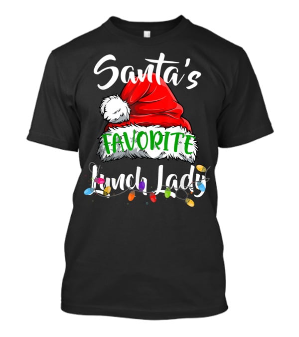 Santa's Favorite Lunch Lady Santa Hat Christmas Lights T-Shirt