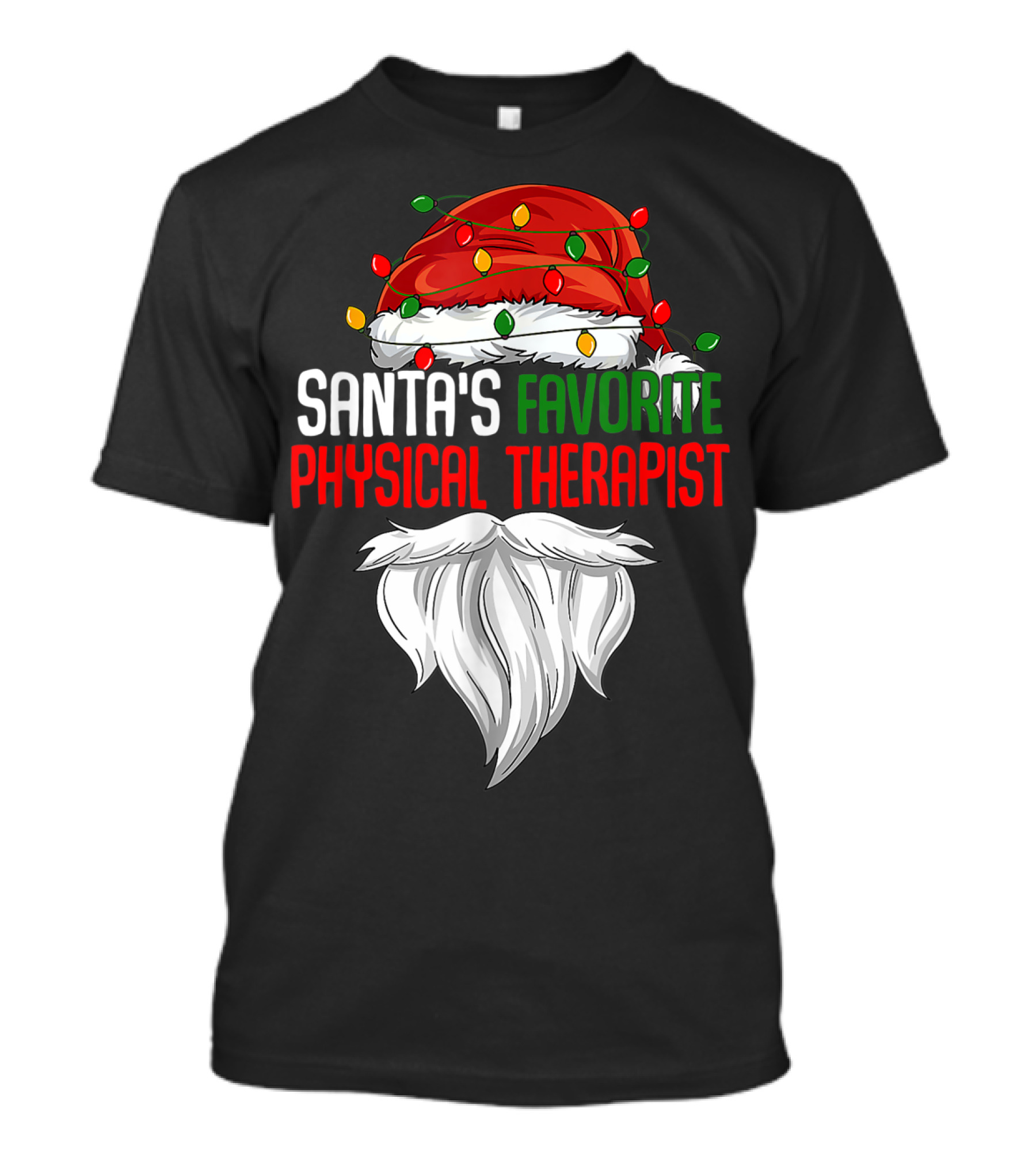 Santa's Favorite Physical Therapist Christmas Lights Hat And Beard T-Shirt