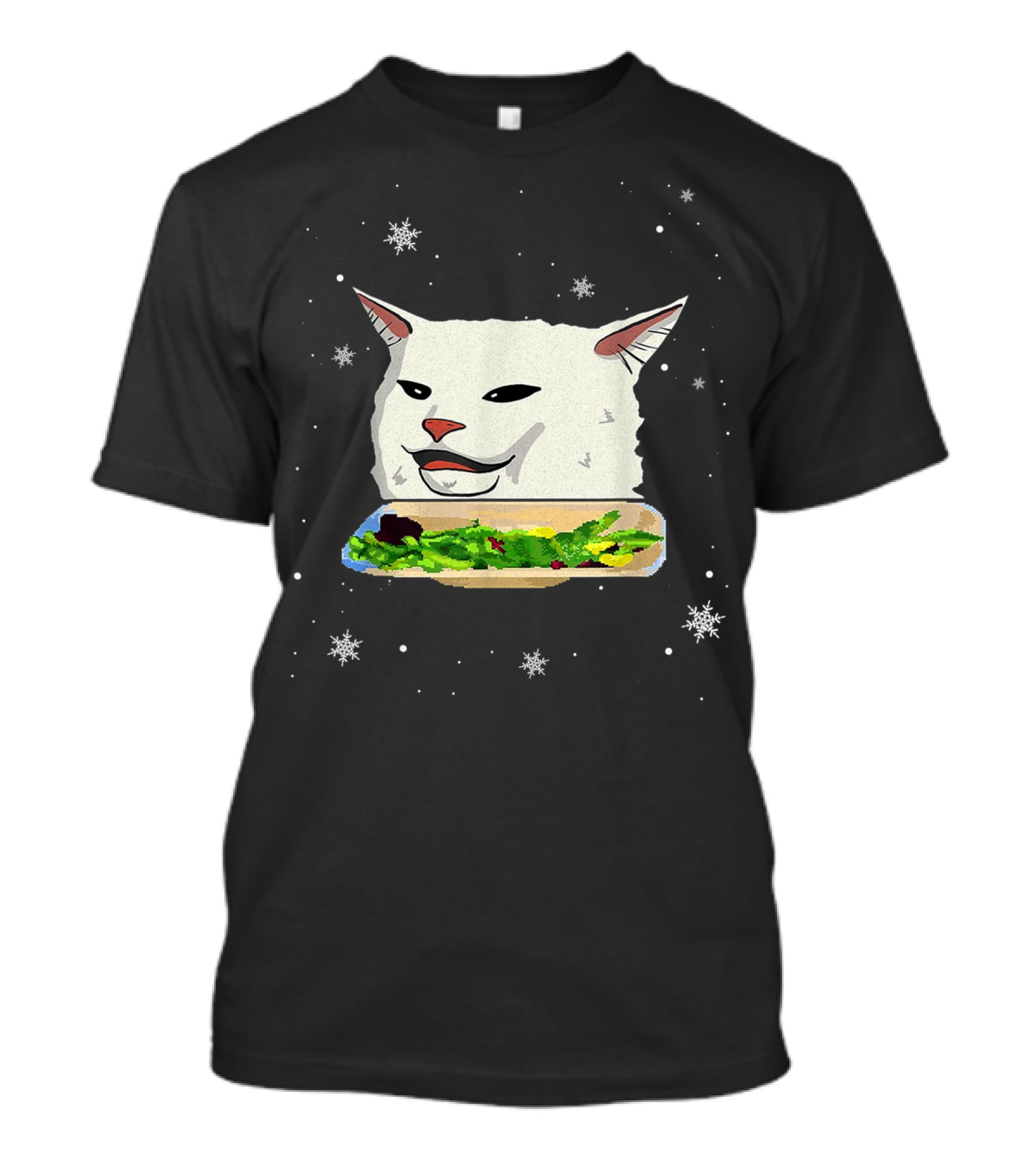 Table Cat Smudge The Cat Meme Snowflakes Salad T-Shirt